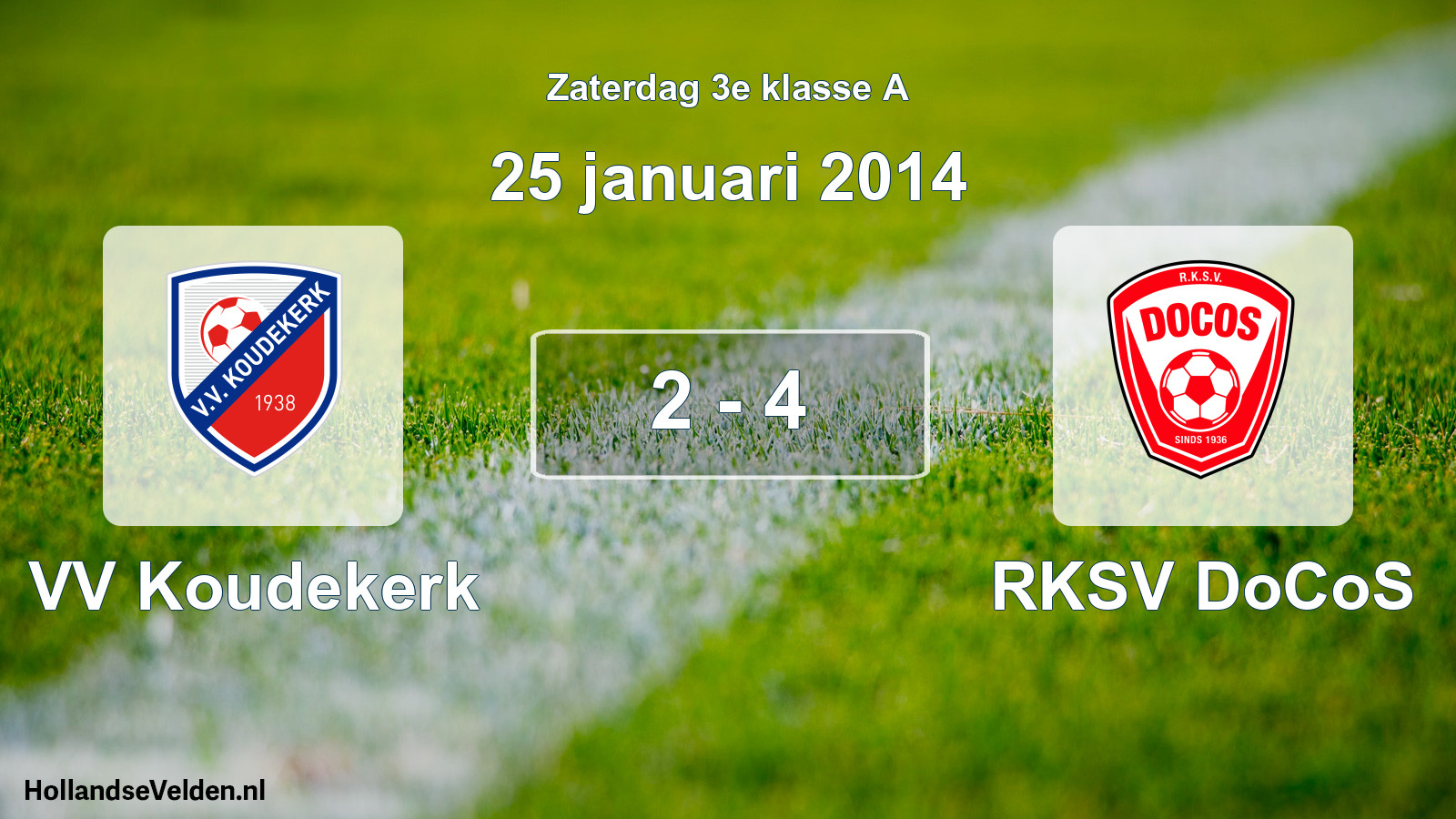 Total number of matches played: VV Koudekerk - RKSV DoCoS 2 - 4 (25 January 2014)