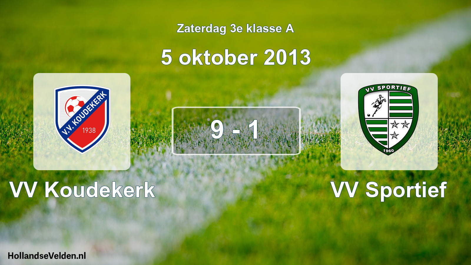 Total number of matches played: VV Koudekerk - VV Sportief 9 - 1 (5 October 2013)