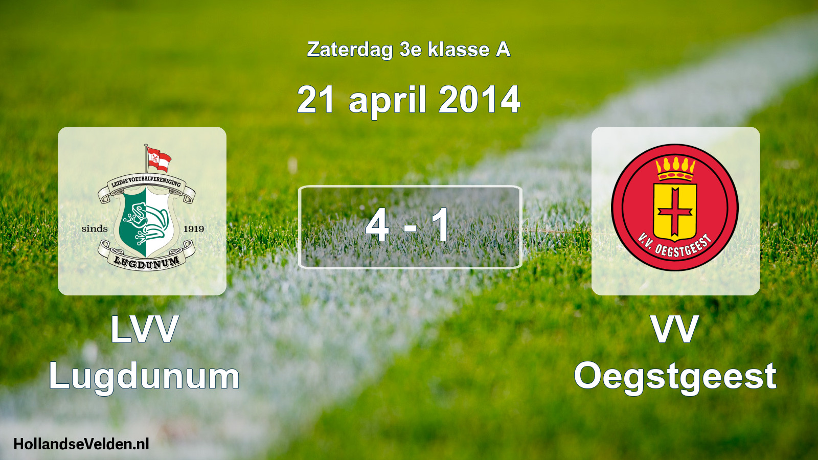 Total number of matches played: LVV Lugdunum - VV Oegstgeest 4 - 1 (21 April 2014)