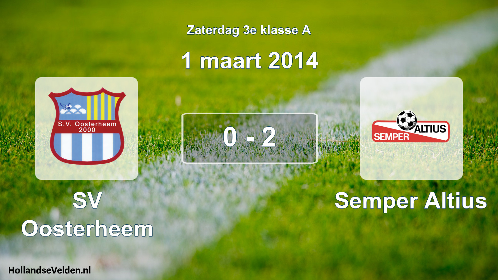 Total number of matches played: SV Oosterheem - Semper Altius 0 - 2 (1 March 2014)