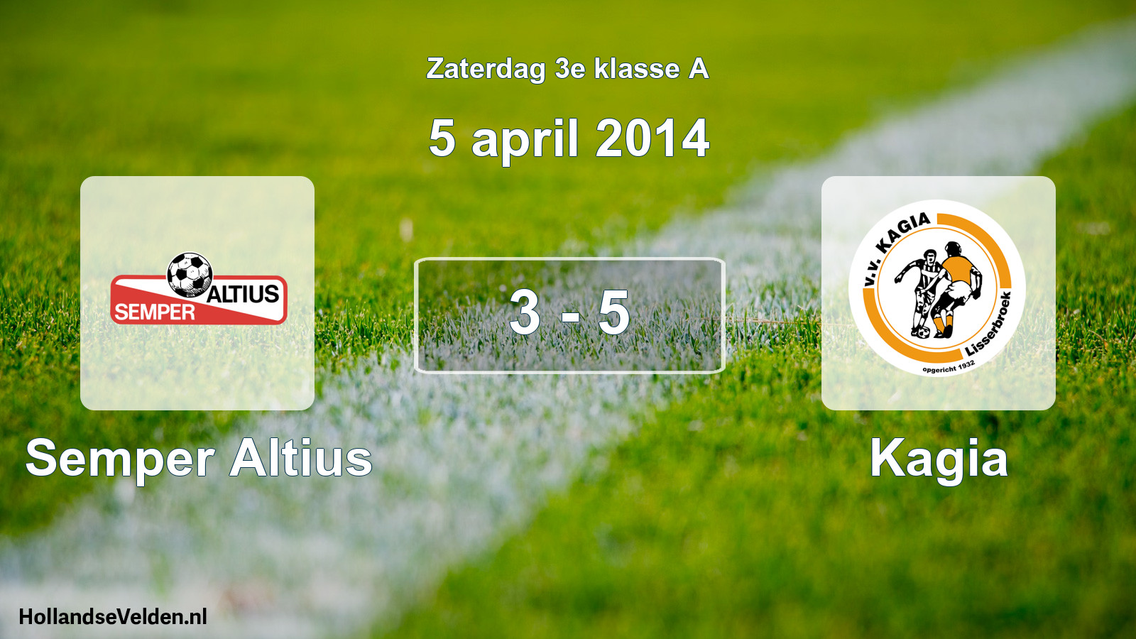 Total number of matches played: Semper Altius - Kagia 3 - 5 (5 April 2014)