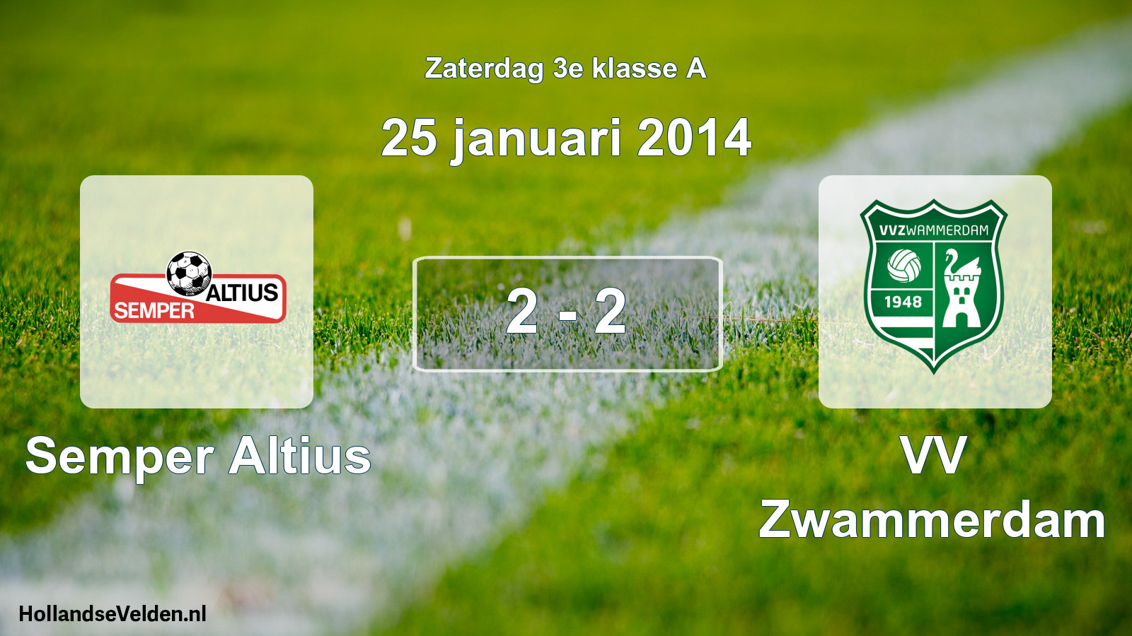 Total number of matches played: Semper Altius - VV Zwammerdam 2 - 2 (25 January 2014)