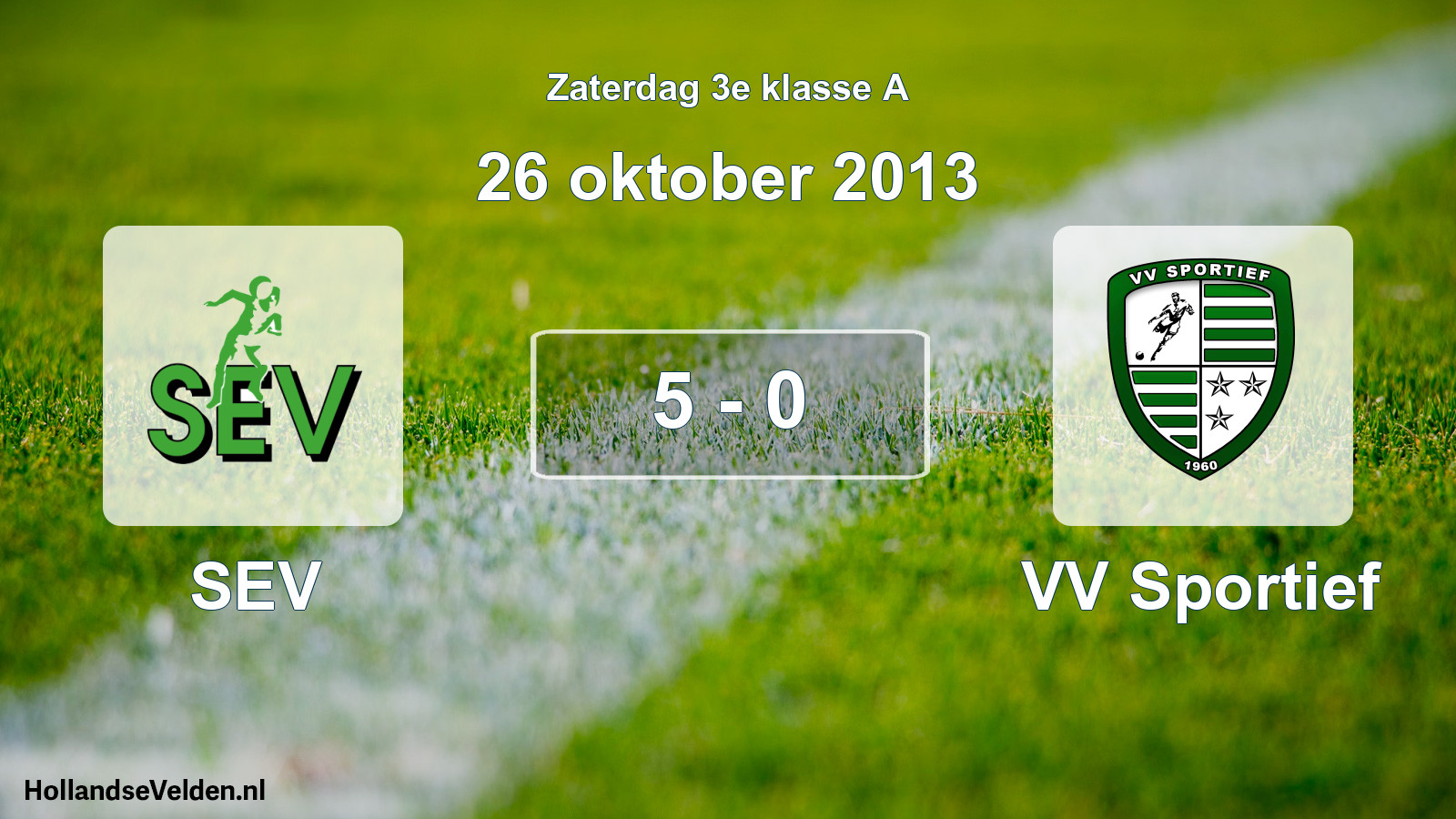 Total number of matches played: SEV - VV Sportief 5 - 0 (26 October 2013)