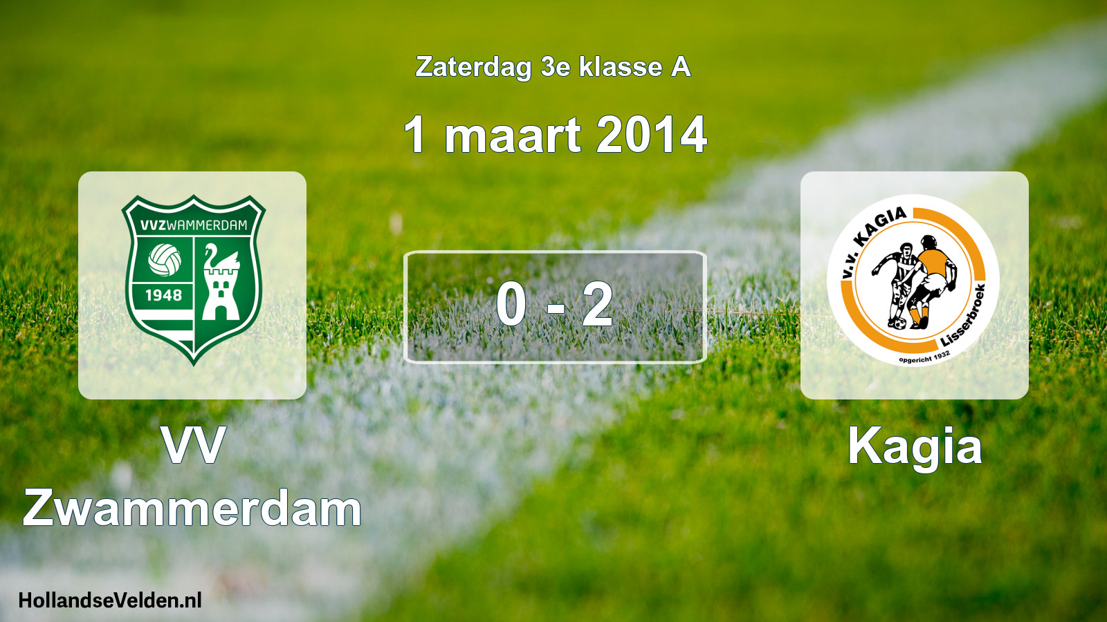 Total number of matches played: VV Zwammerdam - Kagia 0 - 2 (1 March 2014)