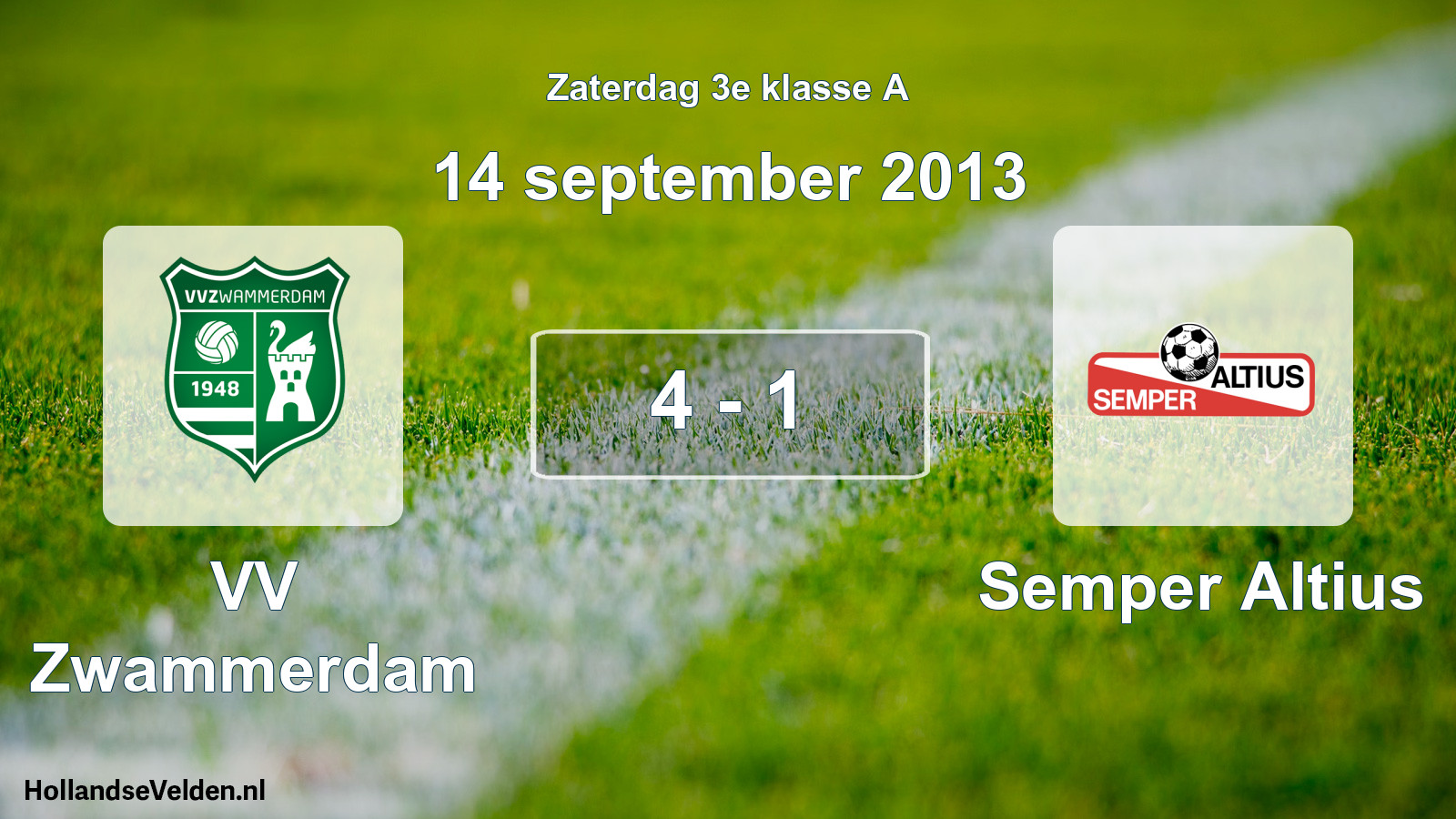 Total number of matches played: VV Zwammerdam - Semper Altius 4 - 1 (14 September 2013)