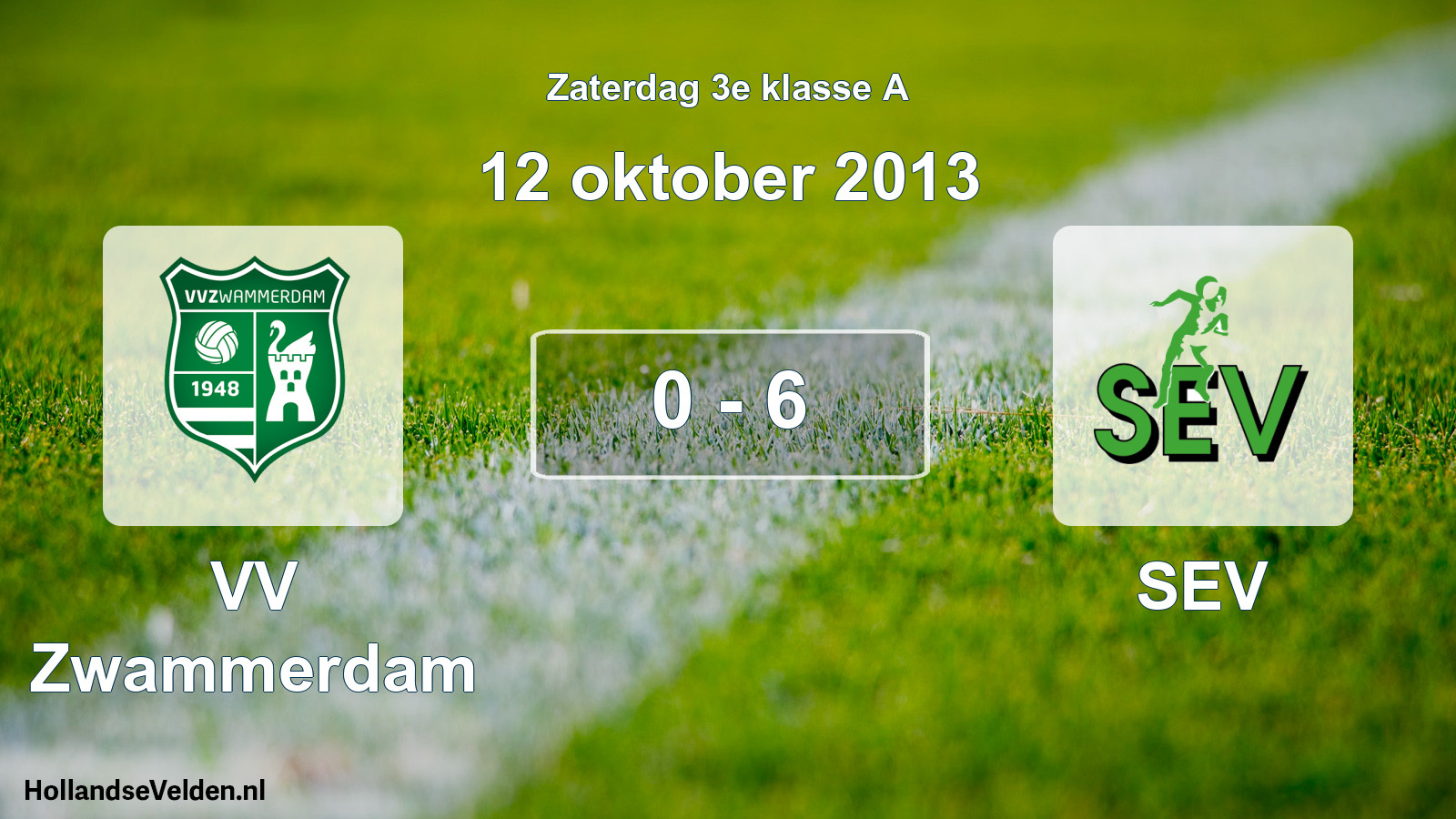 Total number of matches played: VV Zwammerdam - SEV 0 - 6 (12 October 2013)