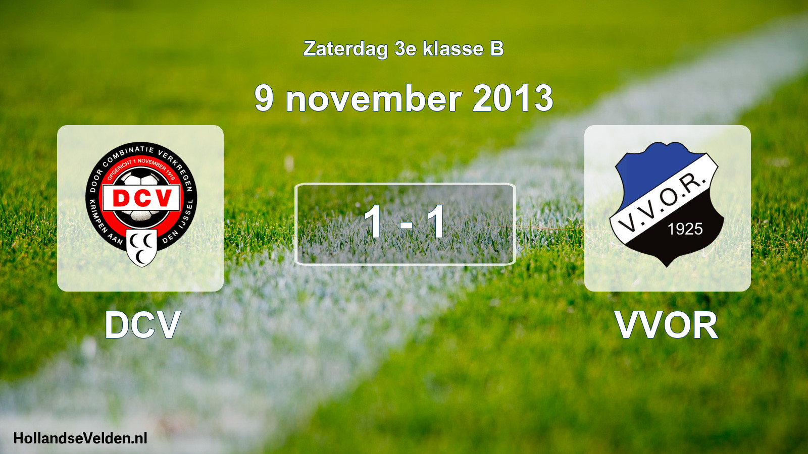 Total number of matches played: DCV - VVOR 1 - 1 (9 November 2013)