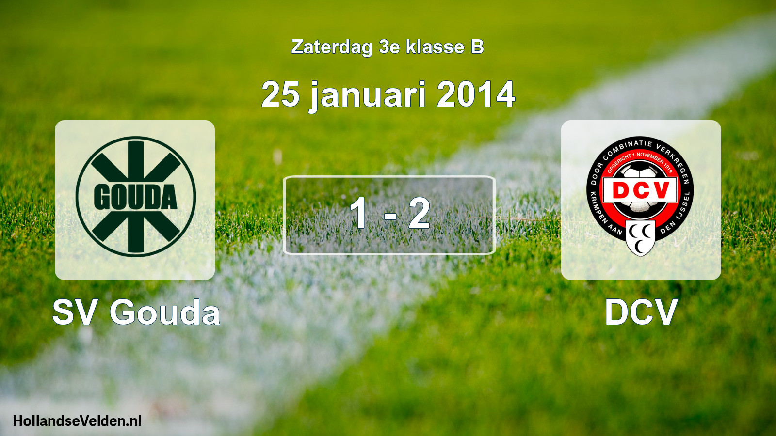 Total number of matches played: SV Gouda - DCV 1 - 2 (25 January 2014)