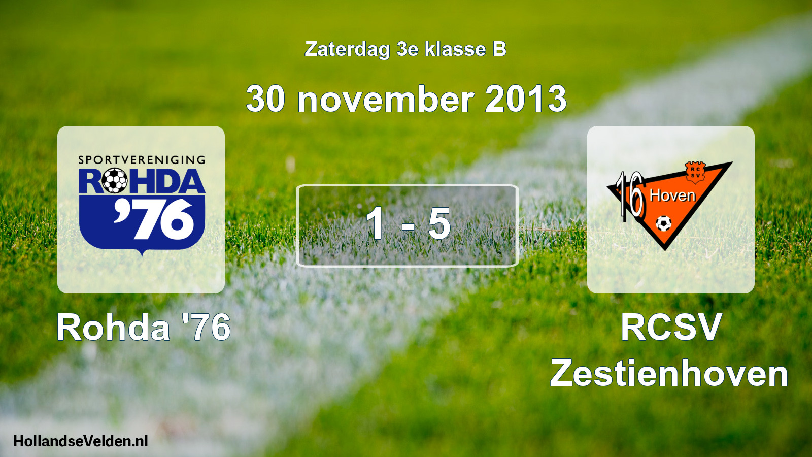 Total number of matches played: Rohda '76 - RCSV Zestienhoven 1 - 5 (30 November 2013)