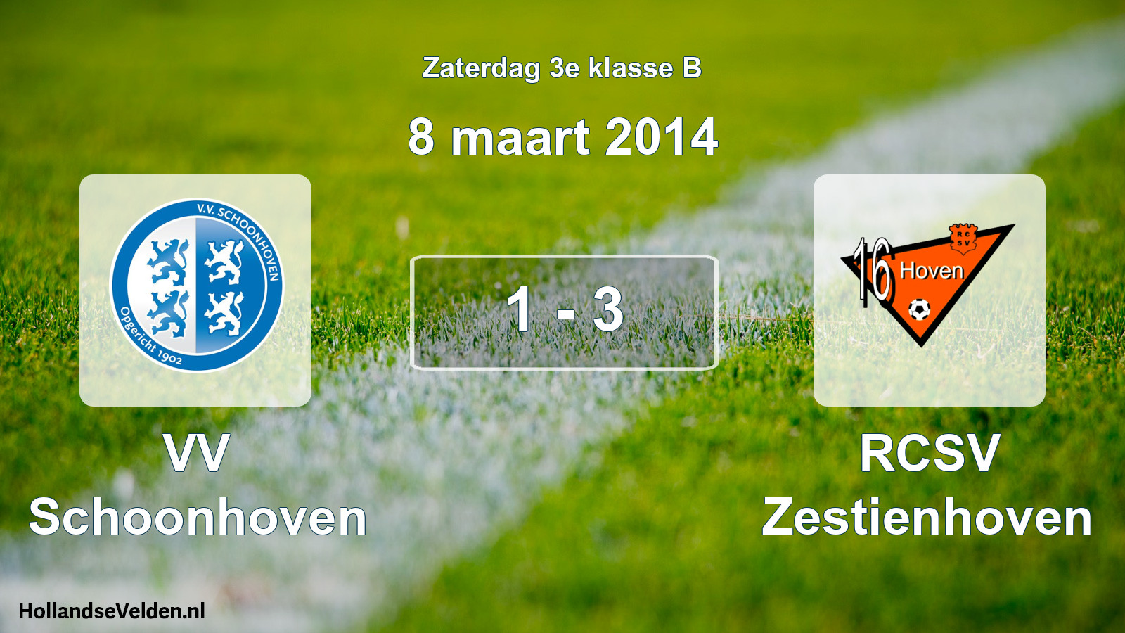 Total number of matches played: VV Schoonhoven - RCSV Zestienhoven 1 - 3 (8 March 2014)