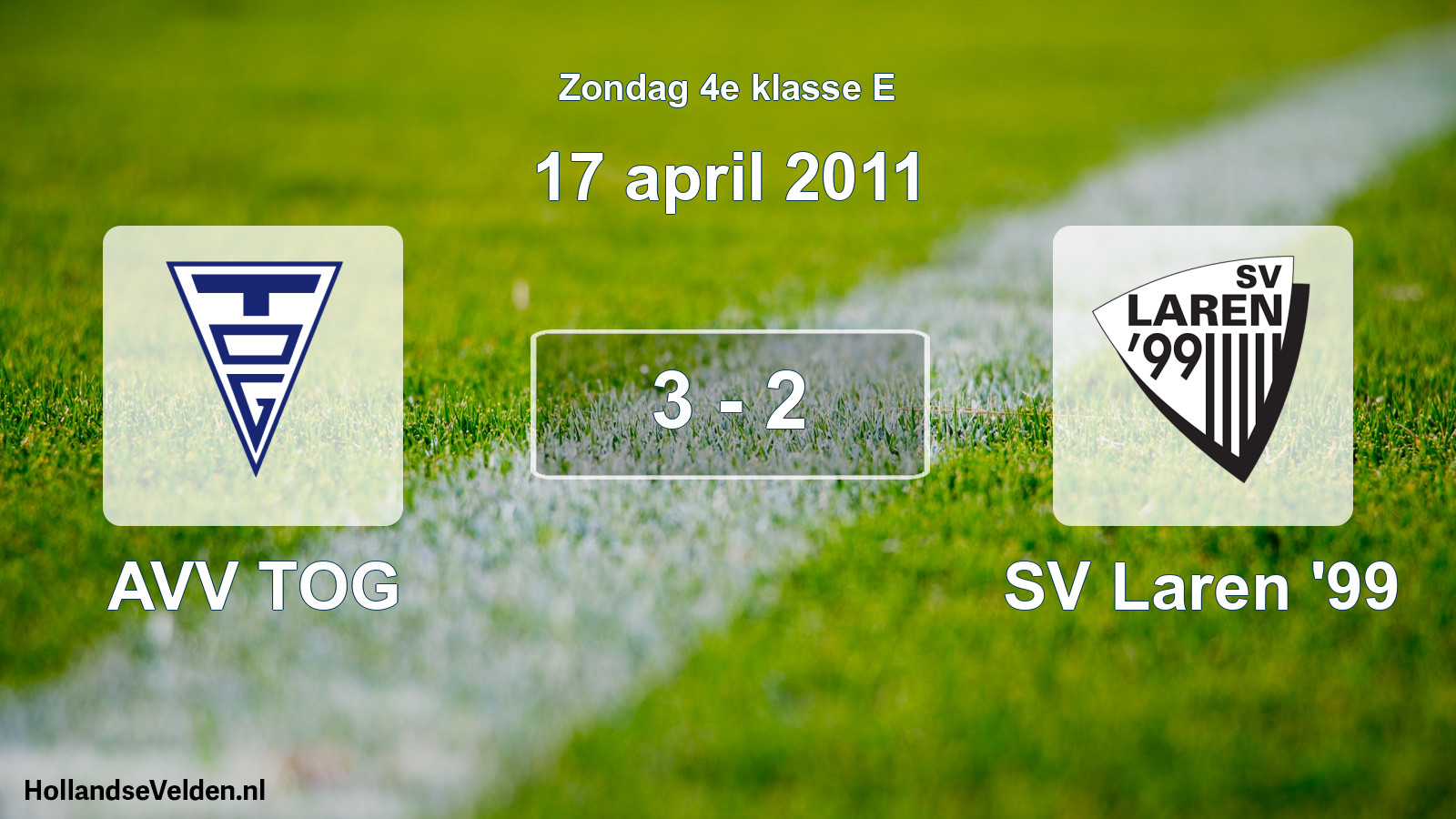Total number of matches played: AVV TOG - SV Laren '99 3 - 2 (17 April 2011)