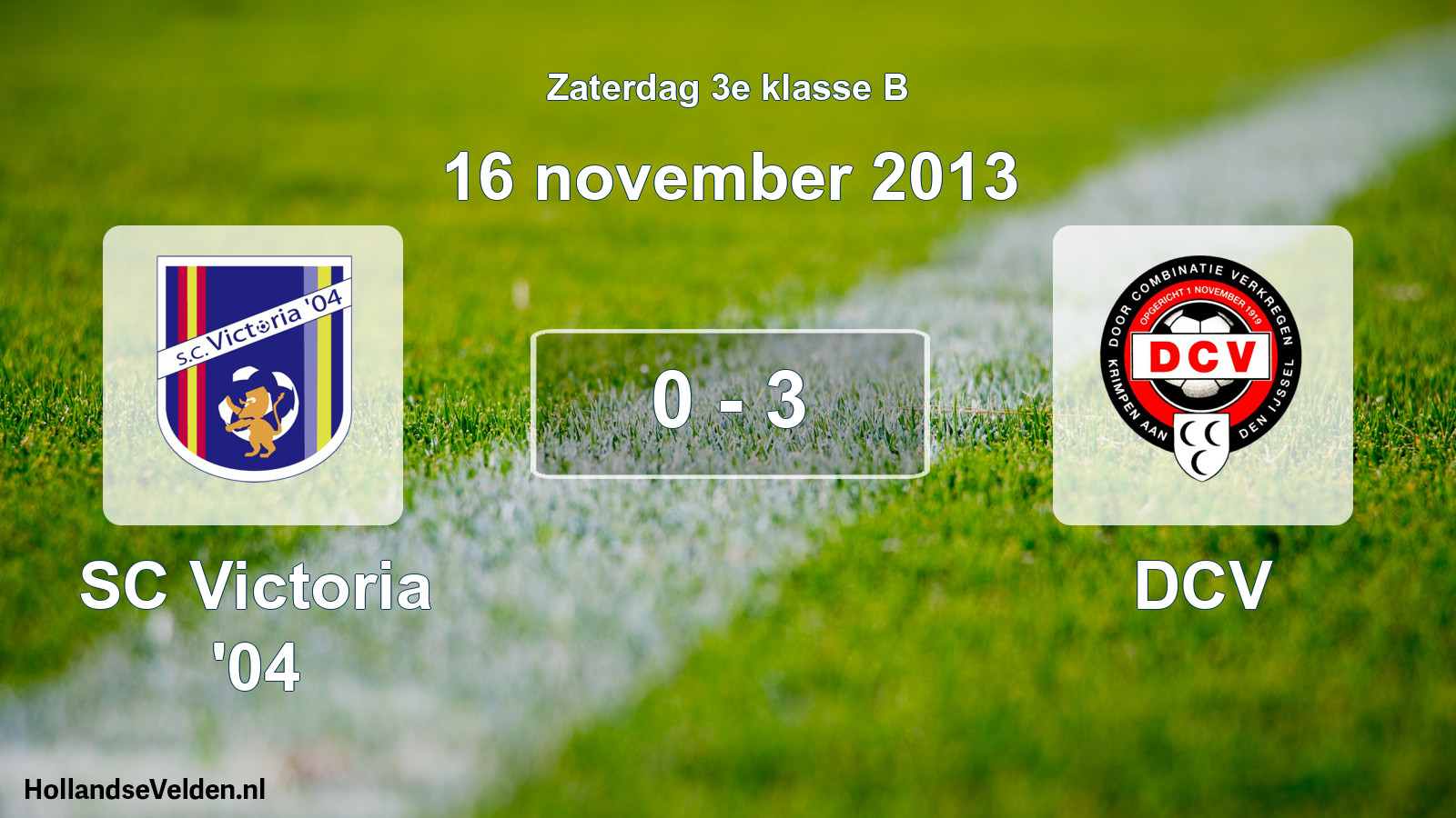 Total number of matches played: SC Victoria '04 - DCV 0 - 3 (16 November 2013)