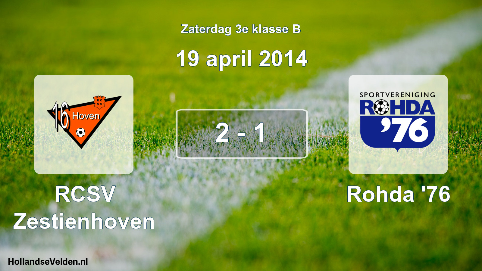Total number of matches played: RCSV Zestienhoven - Rohda '76 2 - 1 (19 April 2014)