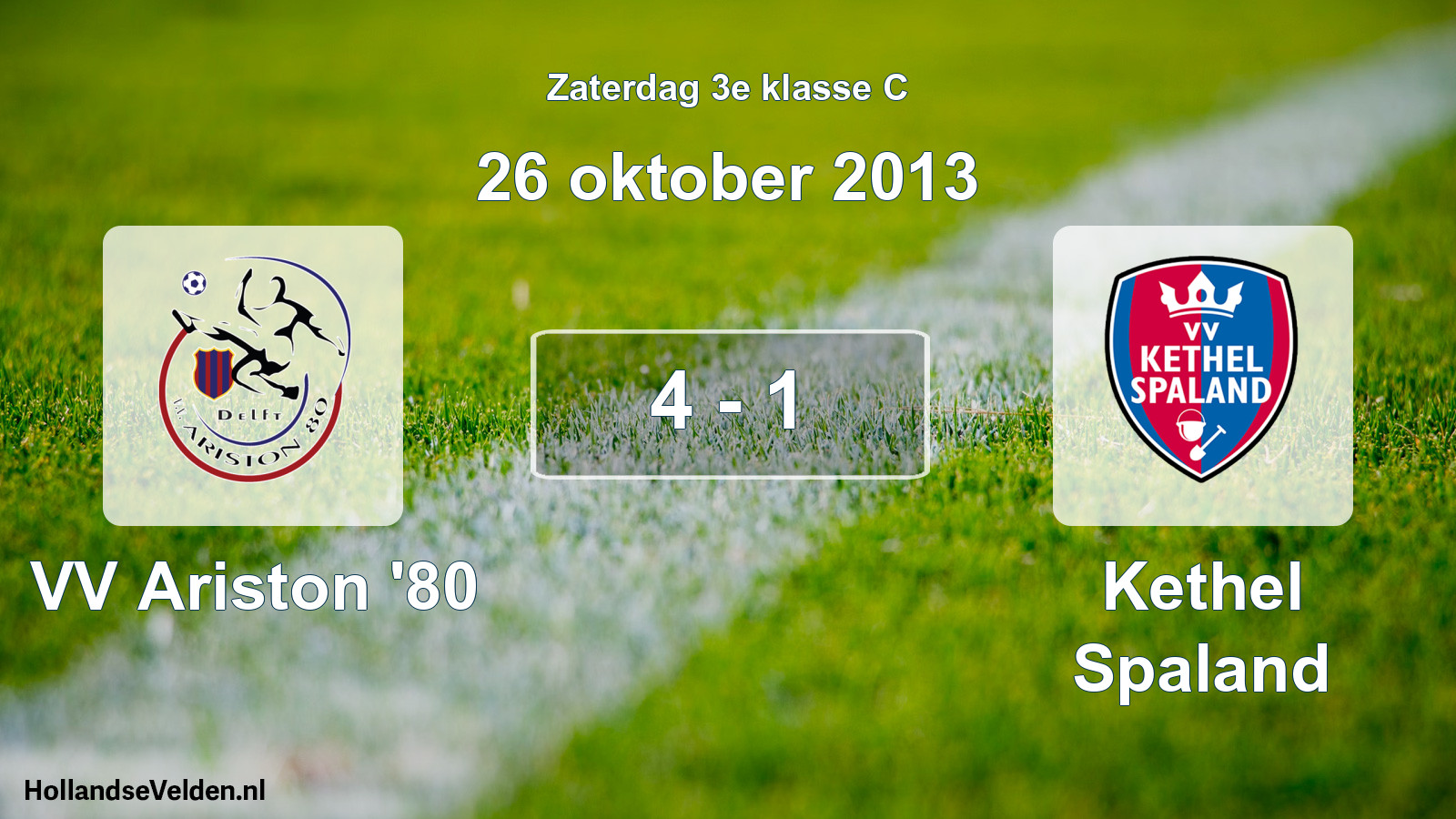 Total number of matches played: VV Ariston '80 - Kethel Spaland 4 - 1 (26 October 2013)