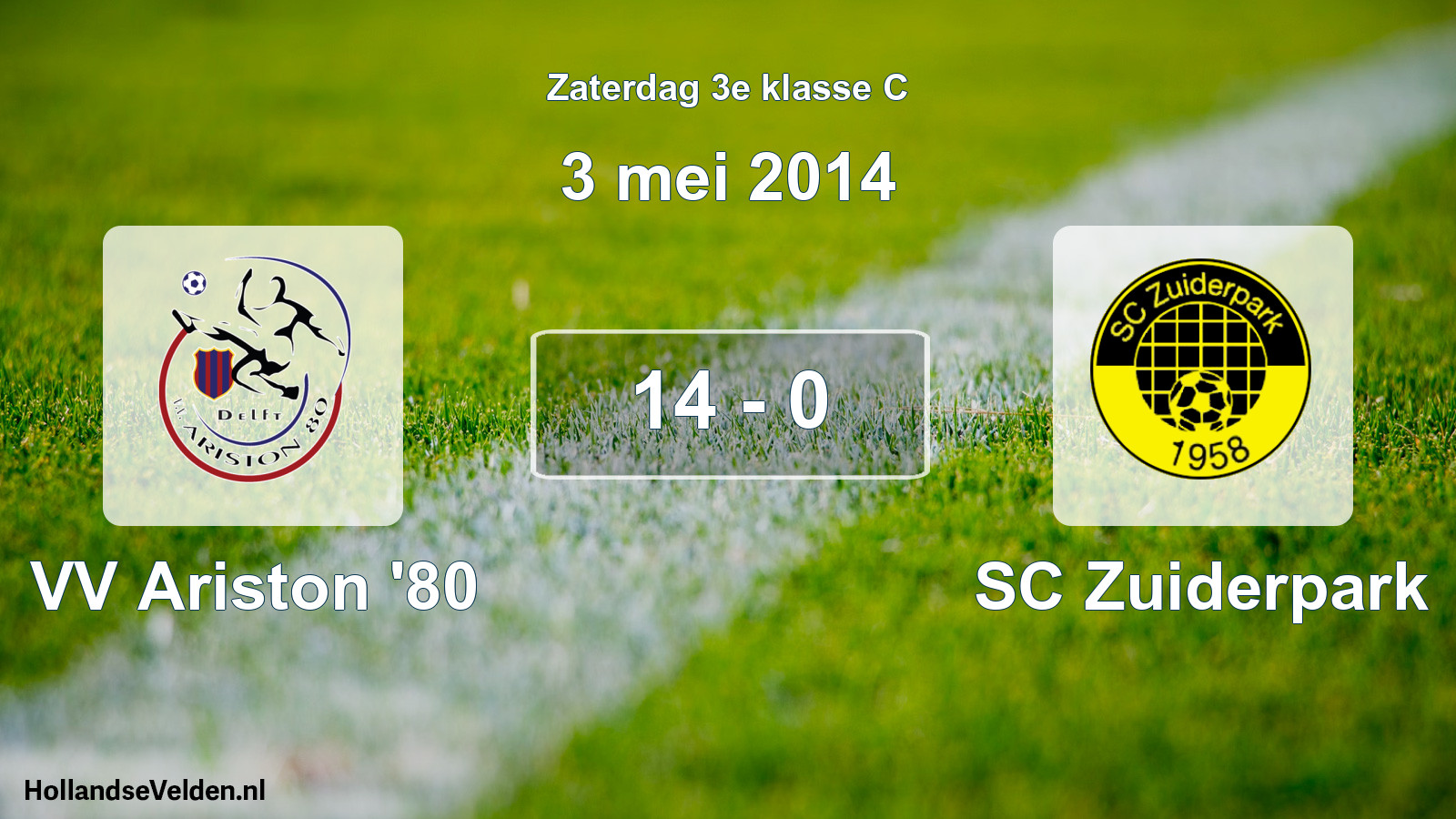 Total number of matches played: VV Ariston '80 - SC Zuiderpark 14 - 0 (3 May 2014)