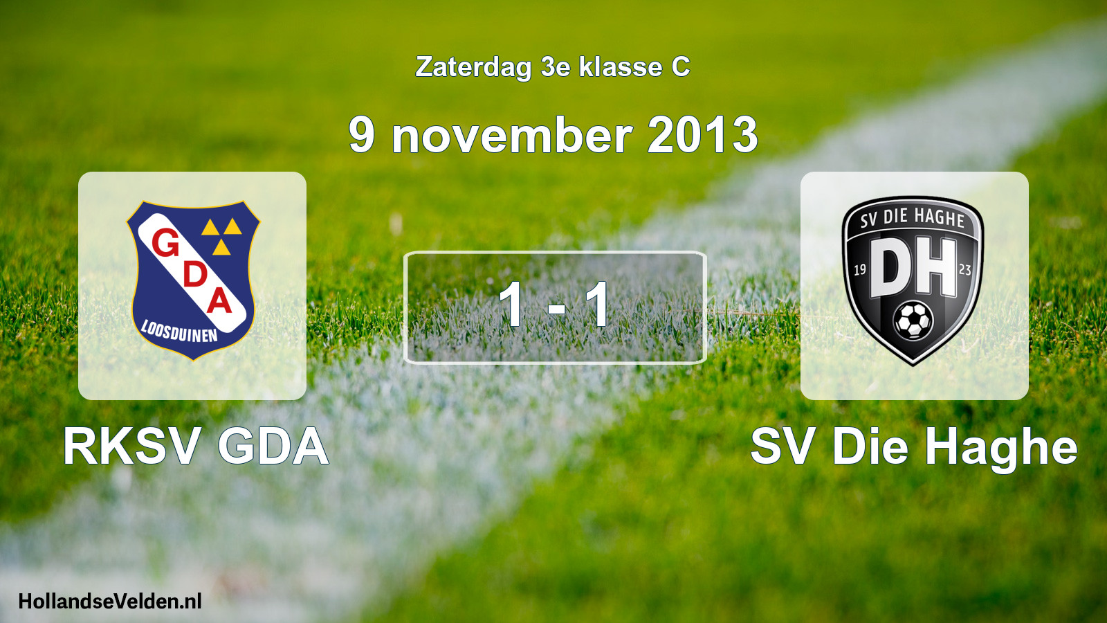 Total number of matches played: RKSV GDA - SV Die Haghe 1 - 1 (9 November 2013)
