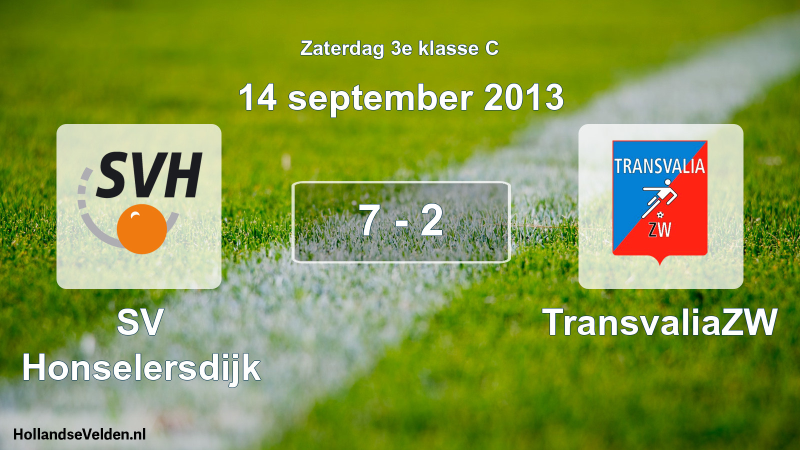 Total number of matches played: SV Honselersdijk - TransvaliaZW 7 - 2 (14 September 2013)