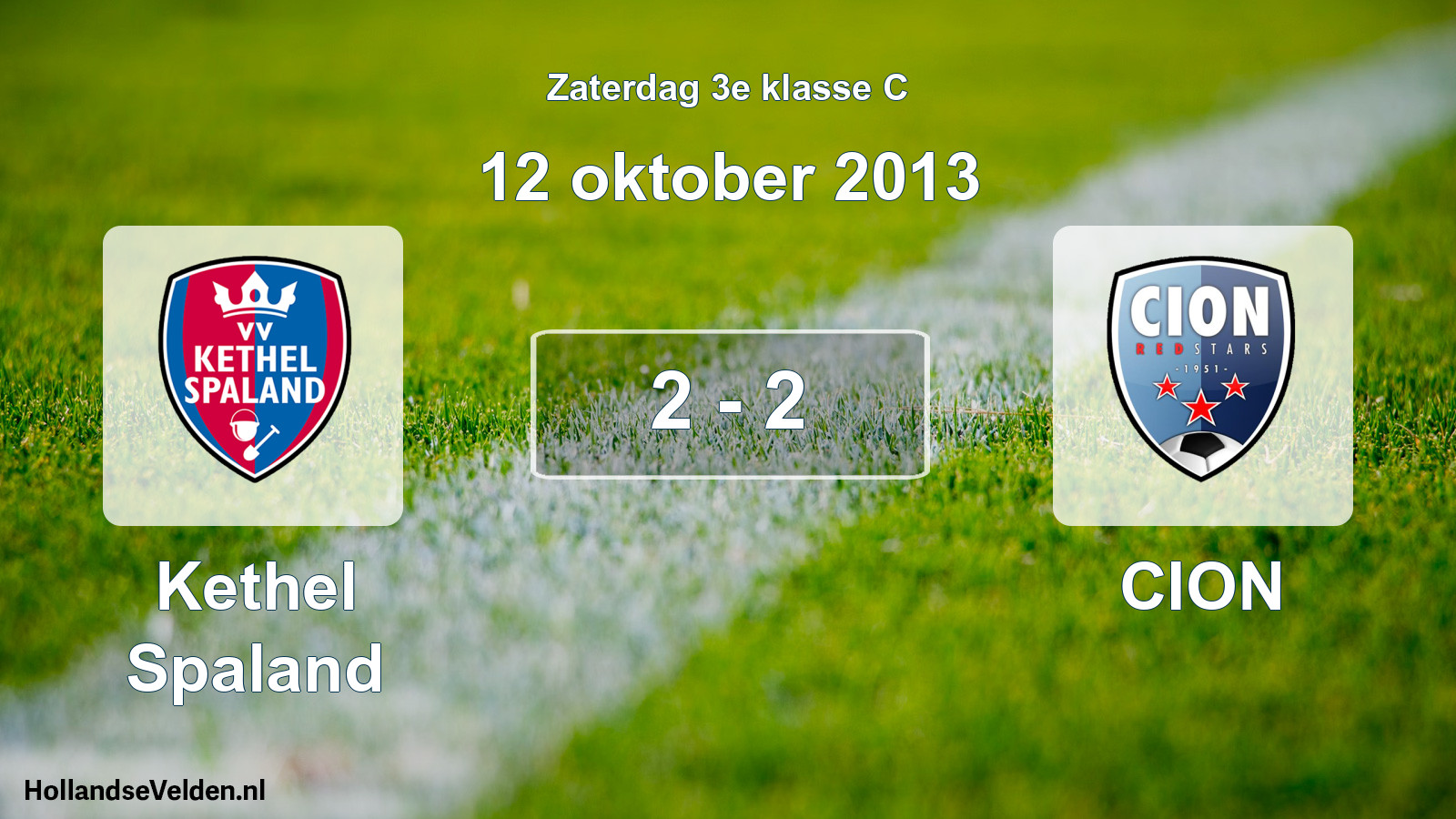 Total number of matches played: Kethel Spaland - CION 2 - 2 (12 October 2013)