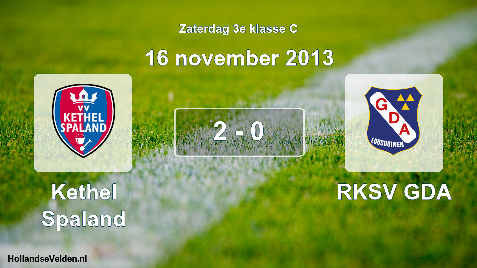 Total number of matches played: Kethel Spaland - RKSV GDA 2 - 0 (16 November 2013)