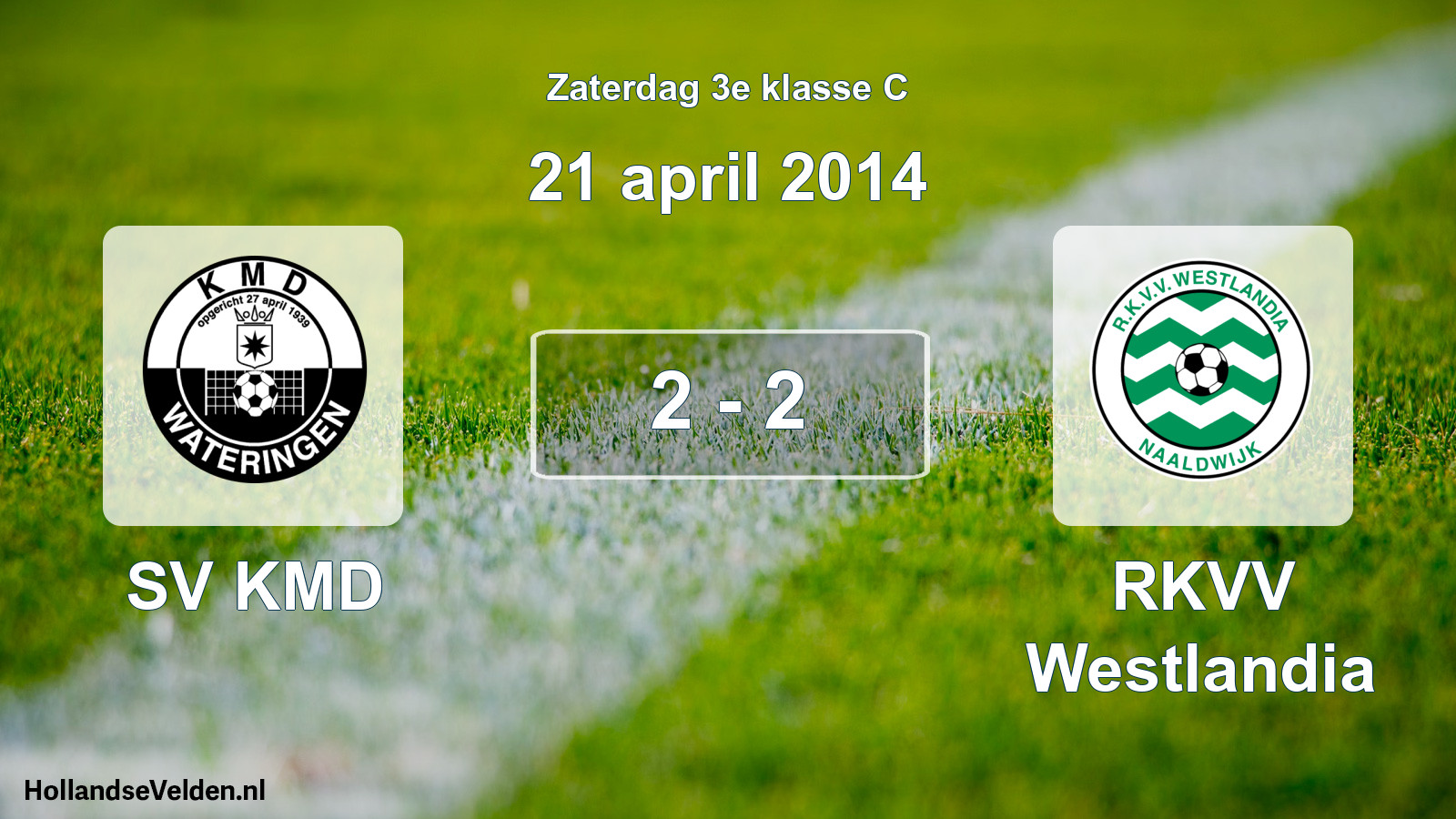 Total number of matches played: SV KMD - RKVV Westlandia 2 - 2 (21 April 2014)