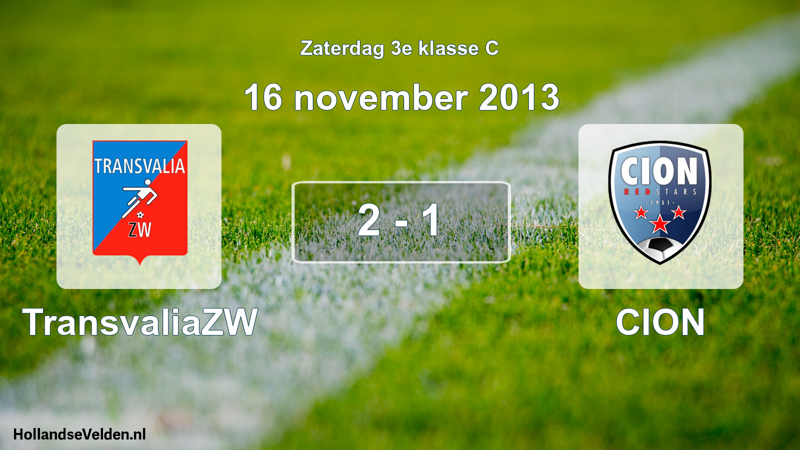 Total number of matches played: TransvaliaZW - CION 2 - 1 (16 November 2013)