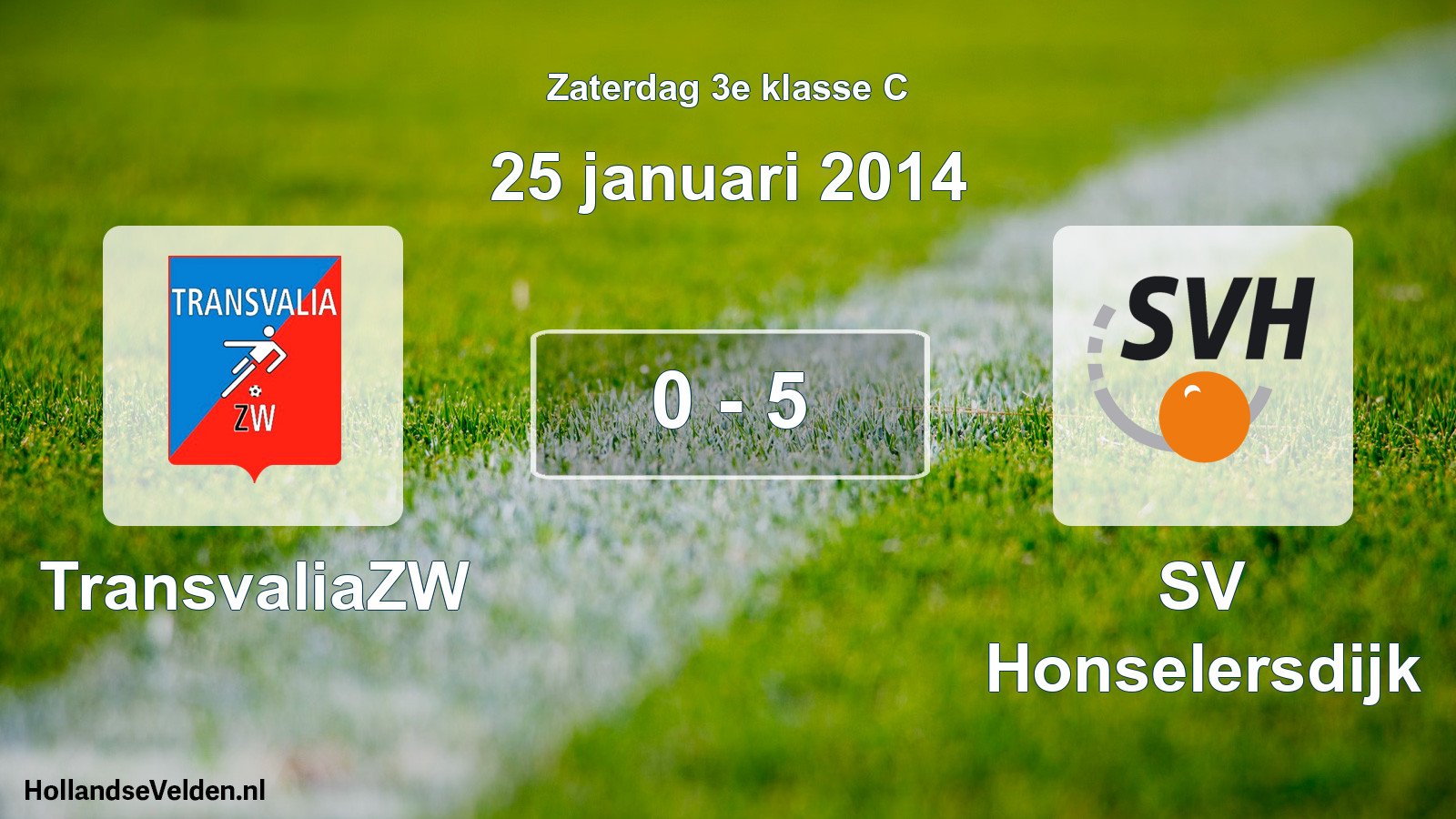 Total number of matches played: TransvaliaZW - SV Honselersdijk 0 - 5 (25 January 2014)