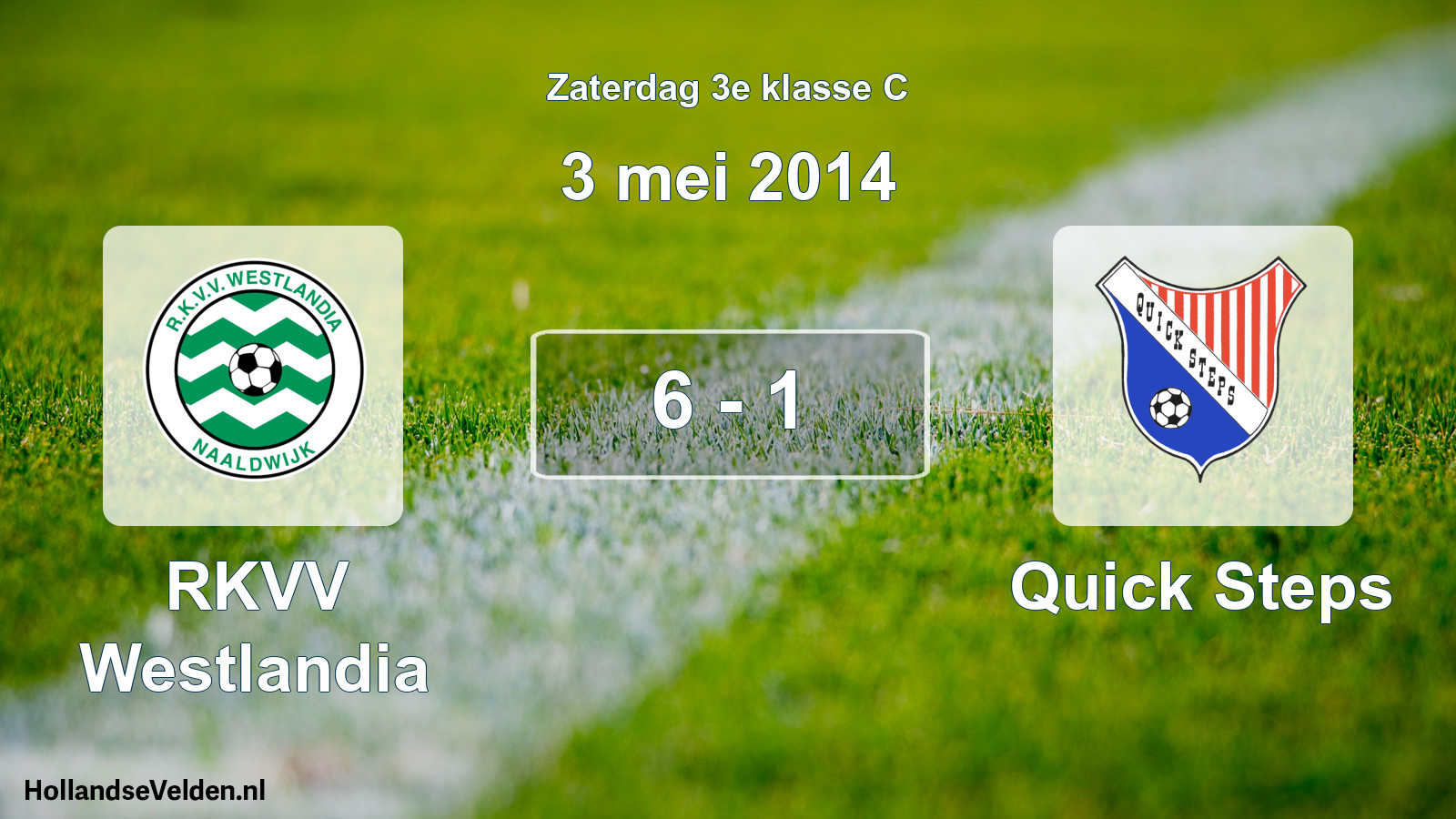 Total number of matches played: RKVV Westlandia - Quick Steps 6 - 1 (3 May 2014)