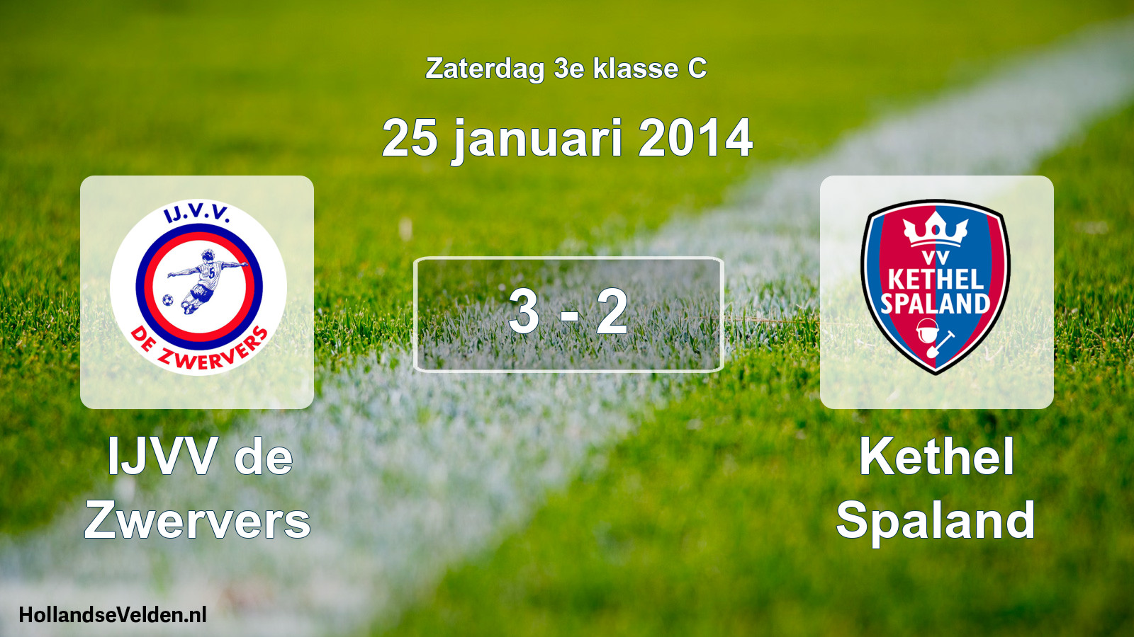Total number of matches played: IJVV de Zwervers - Kethel Spaland 3 - 2 (25 January 2014)