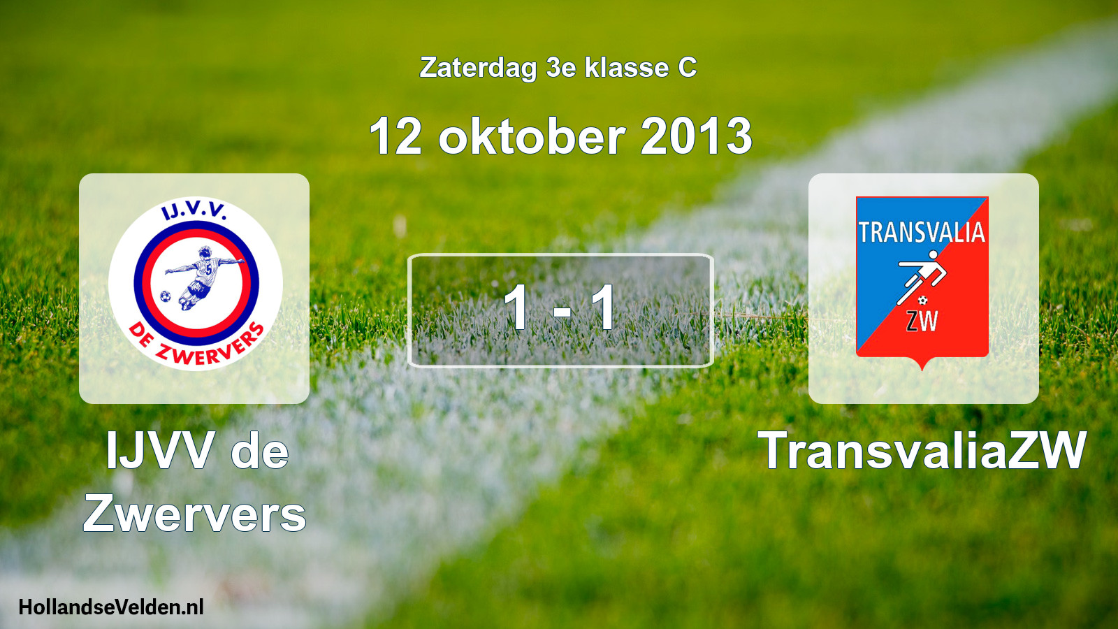 Total number of matches played: IJVV de Zwervers - TransvaliaZW 1 - 1 (12 October 2013)