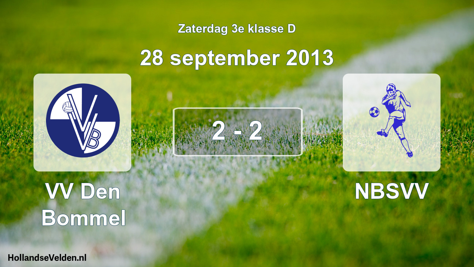 Total number of matches played: VV Den Bommel - NBSVV 2 - 2 (28 September 2013)