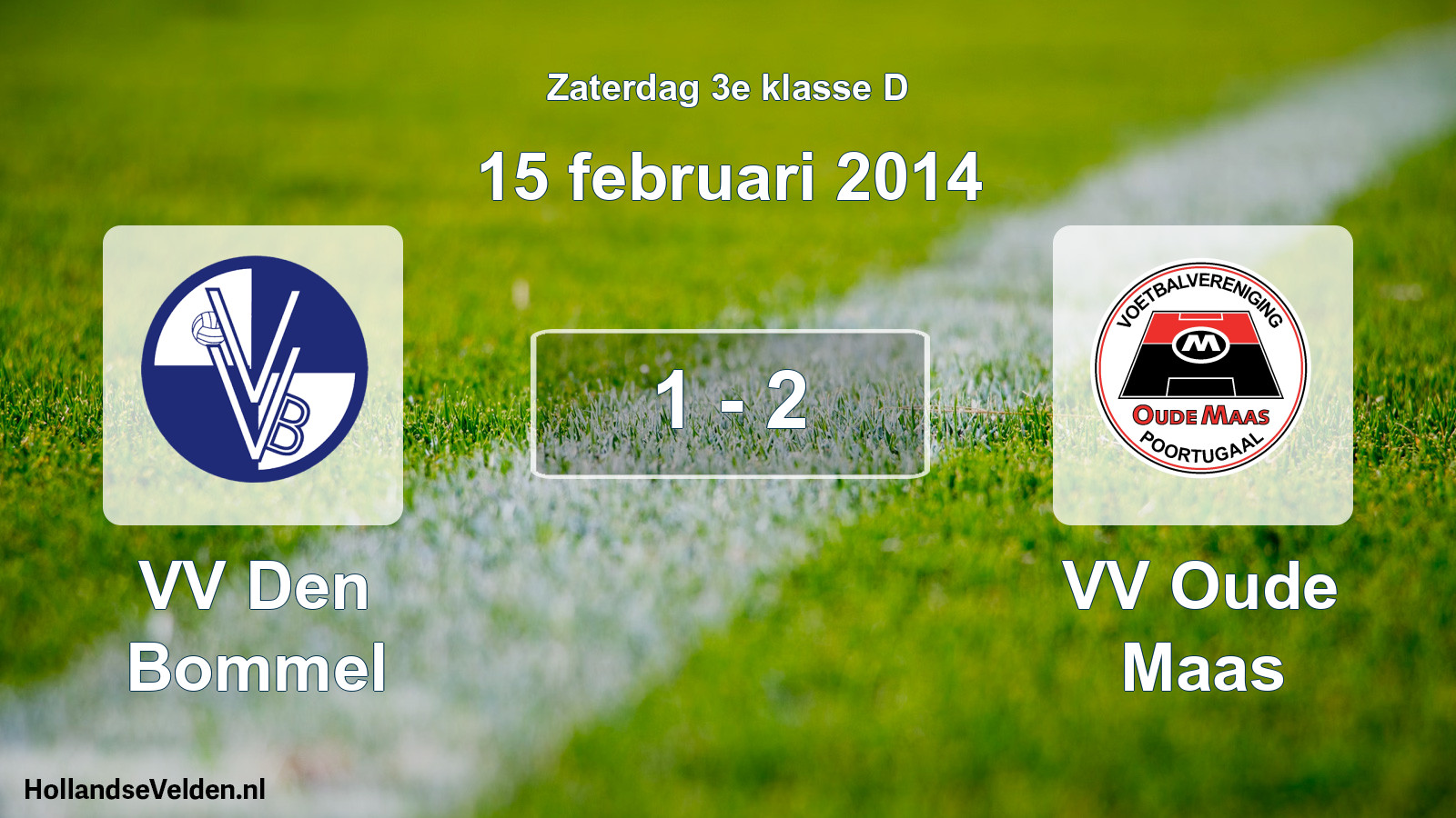 Total number of matches played: VV Den Bommel - VV Oude Maas 1 - 2 (15 February 2014)