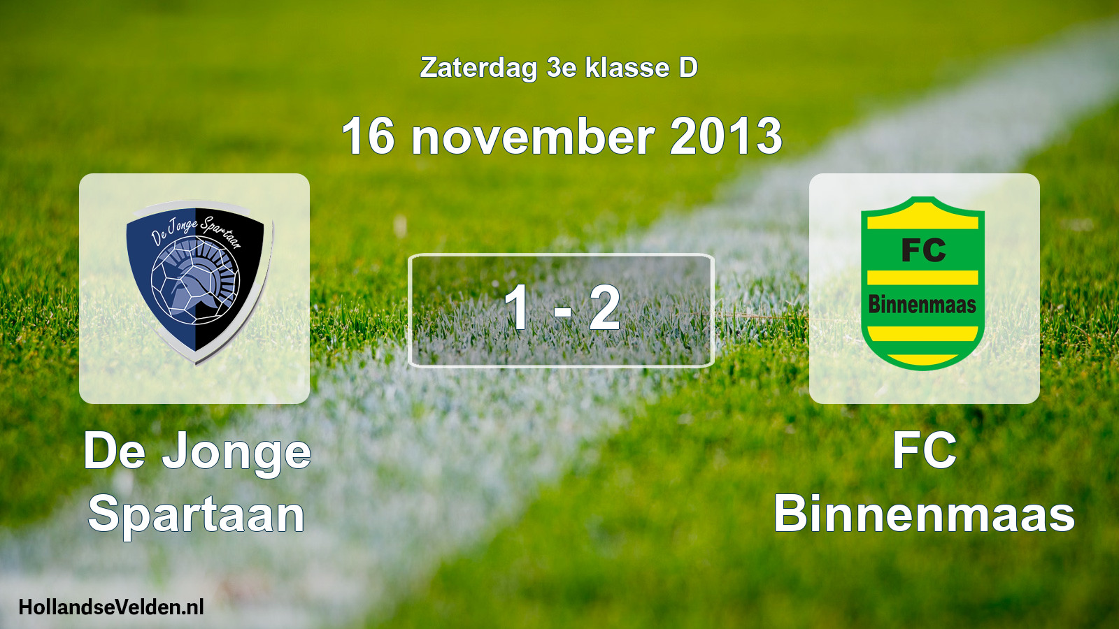 Total number of matches played: De Jonge Spartaan - FC Binnenmaas 1 - 2 (16 November 2013)