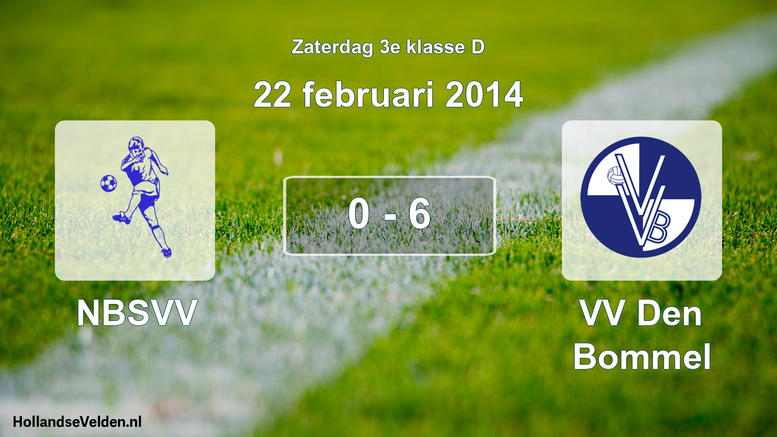 Total number of matches played: NBSVV - VV Den Bommel 0 - 6 (22 February 2014)