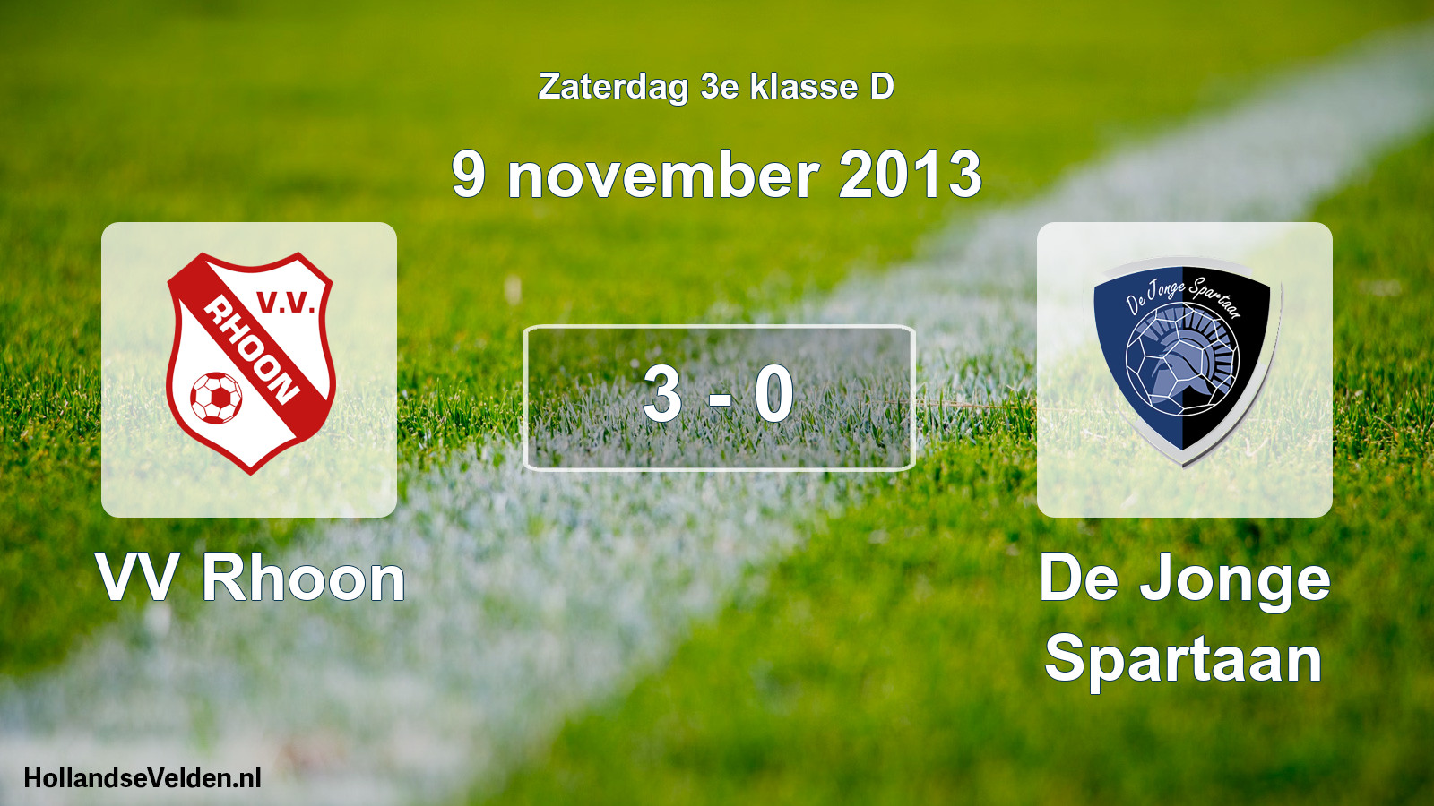Total number of matches played: VV Rhoon - De Jonge Spartaan 3 - 0 (9 November 2013)