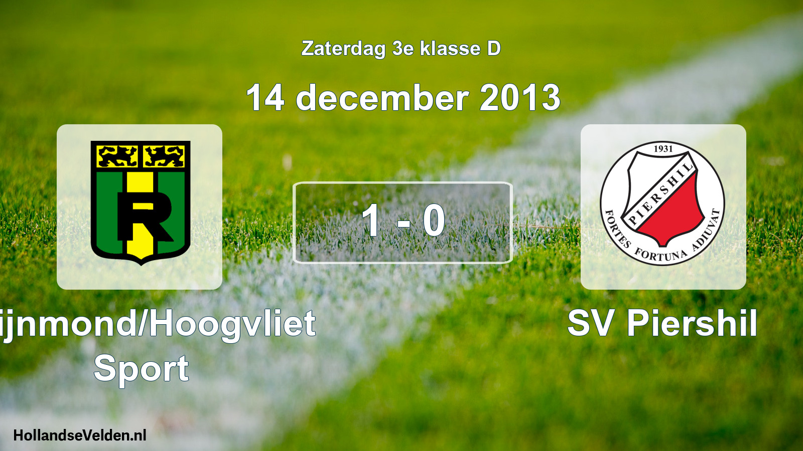 Total number of matches played: Rijnmond/Hoogvliet Sport - SV Piershil 1 - 0 (14 December 2013)