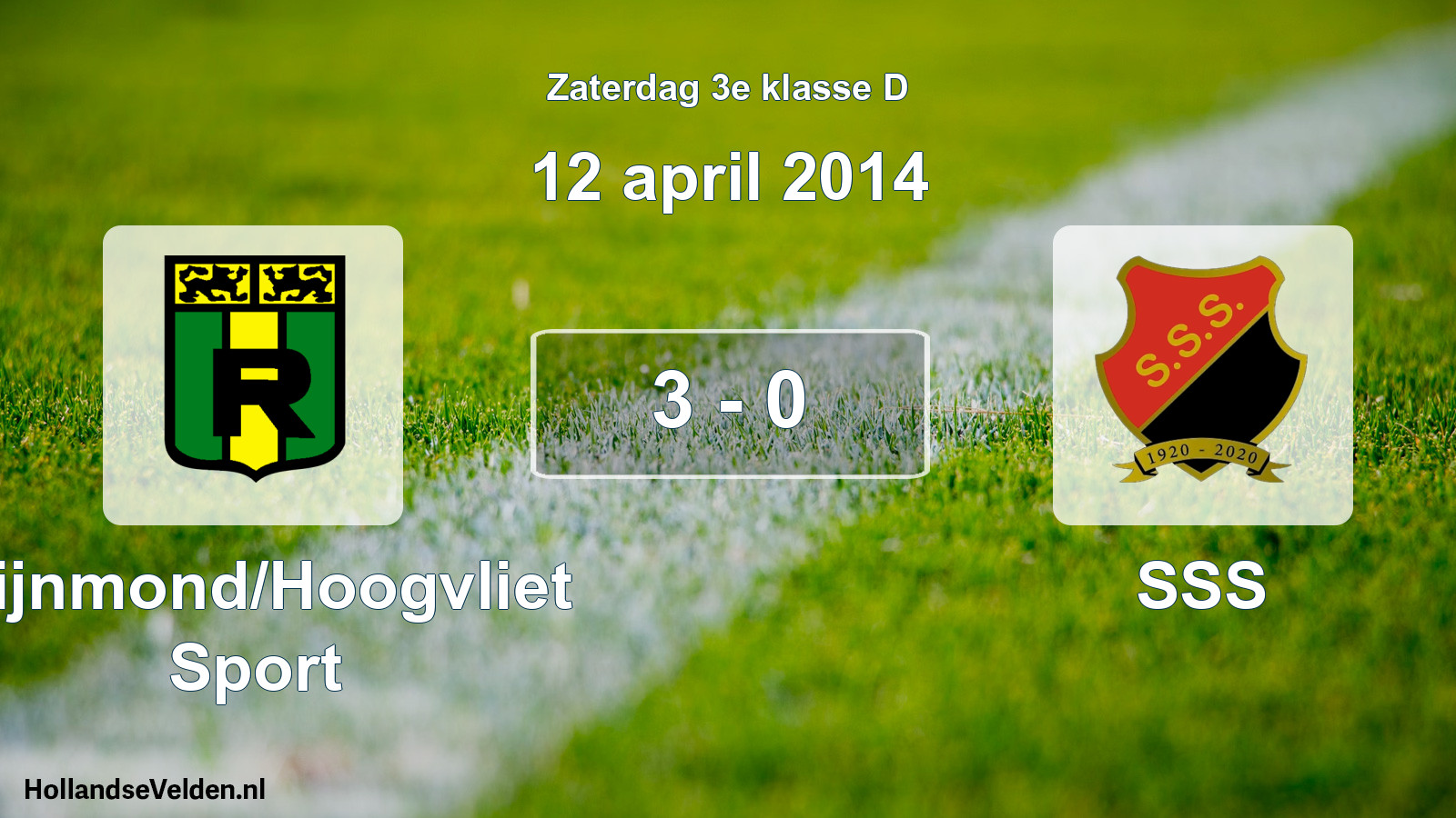 Total number of matches played: Rijnmond/Hoogvliet Sport - SSS 3 - 0 (12 April 2014)