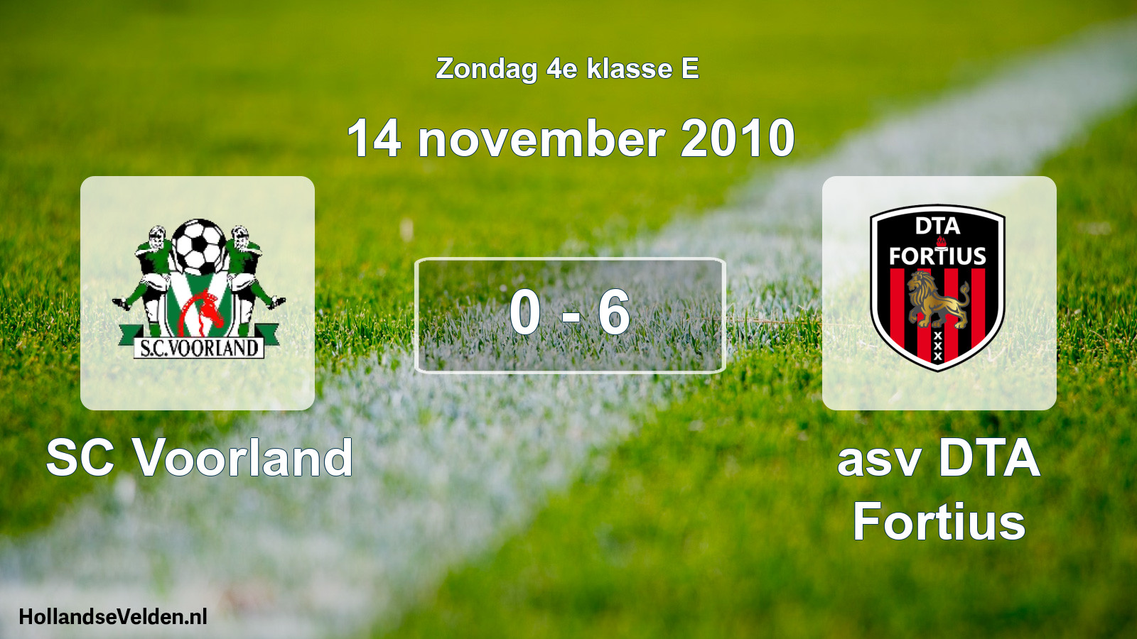 Total number of matches played: SC Voorland - asv DTA Fortius 0 - 6 (14 November 2010)