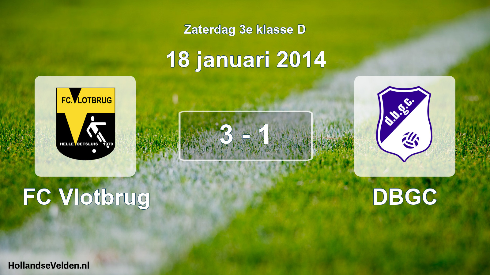 Total number of matches played: FC Vlotbrug - DBGC 3 - 1 (18 January 2014)