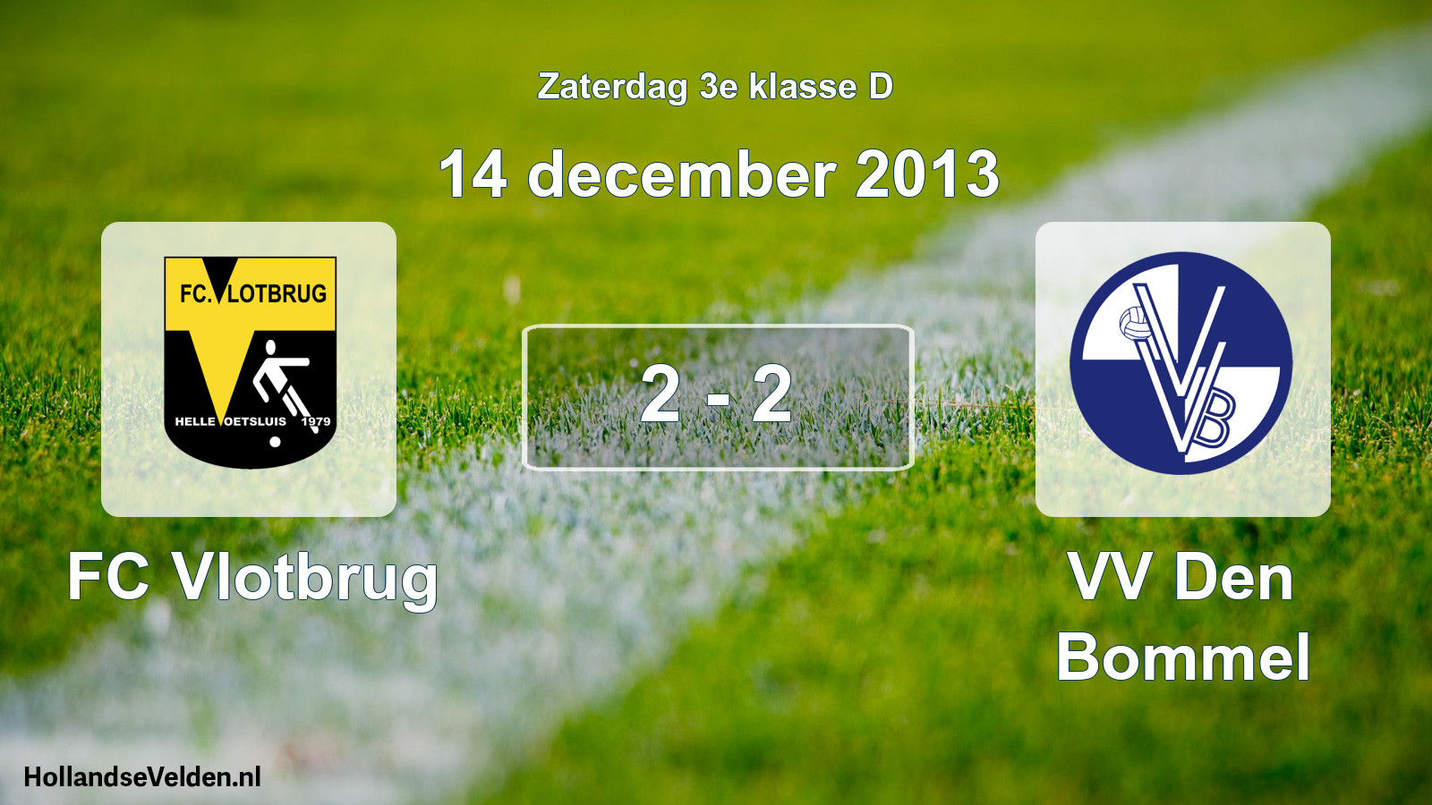 Total number of matches played: FC Vlotbrug - VV Den Bommel 2 - 2 (14 December 2013)