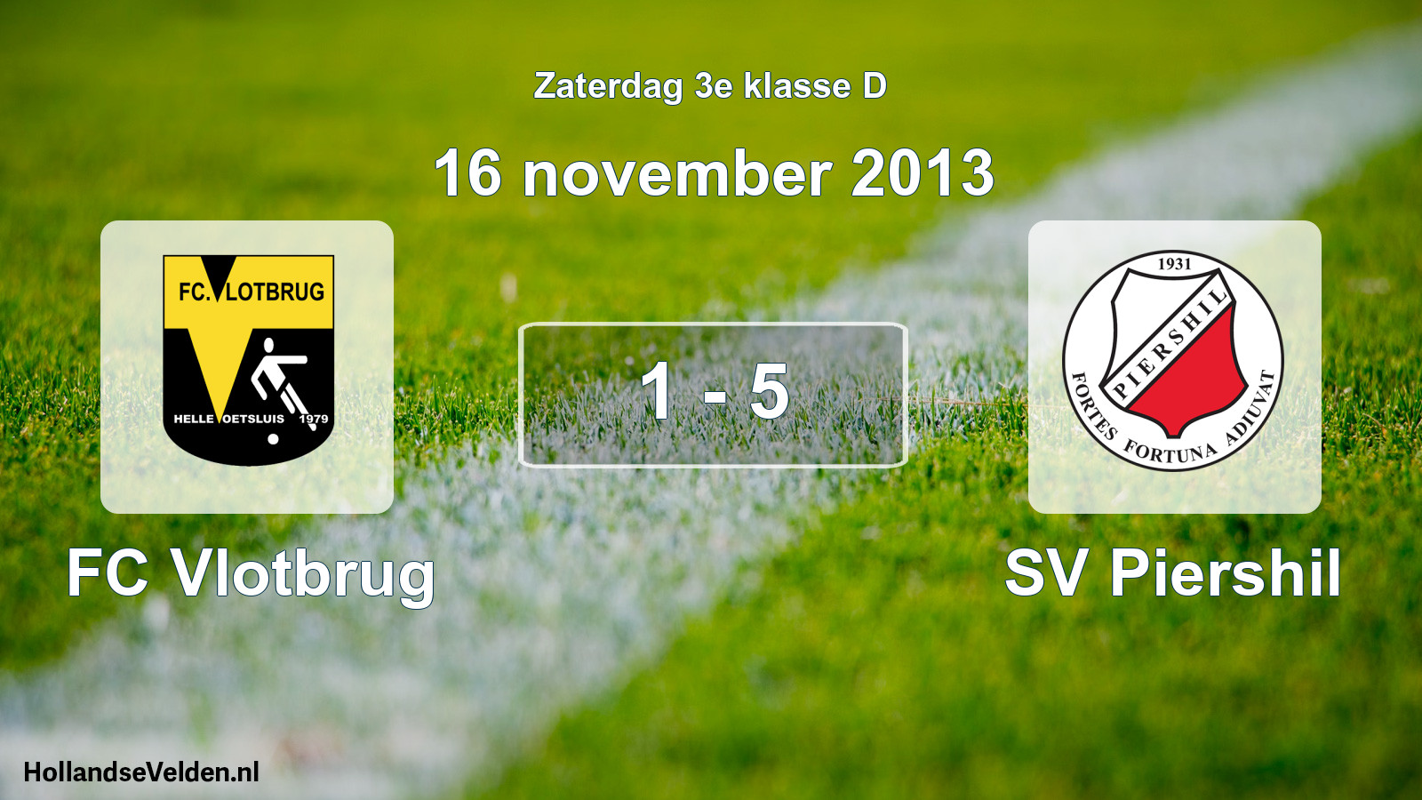 Total number of matches played: FC Vlotbrug - SV Piershil 1 - 5 (16 November 2013)