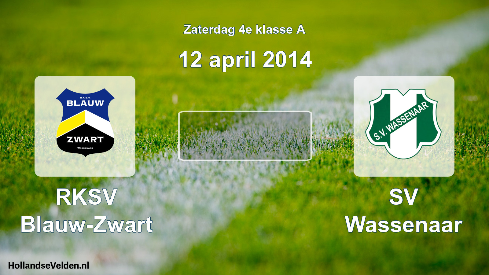 Scheduled Match: RKSV Blauw-Zwart - SV Wassenaar (12 April 2014)