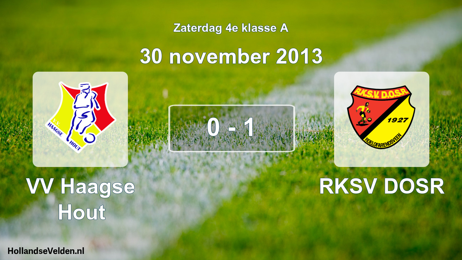 Total number of matches played: VV Haagse Hout - RKSV DOSR 0 - 1 (30 November 2013)