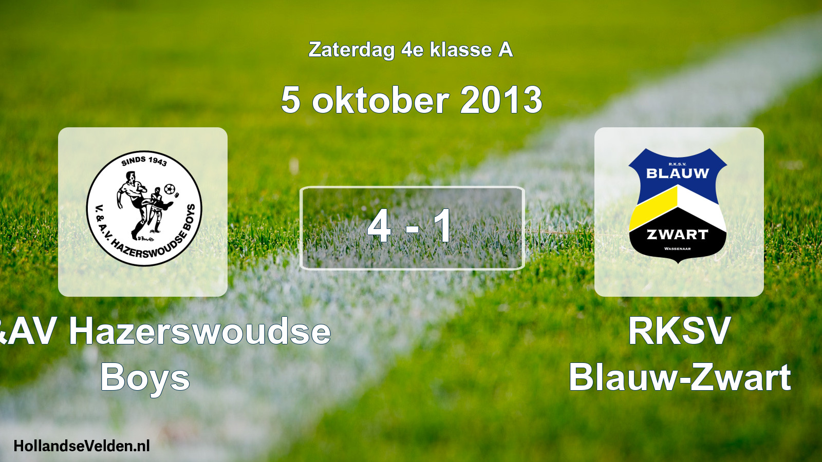 Total number of matches played: V&AV Hazerswoudse Boys - RKSV Blauw-Zwart 4 - 1 (5 October 2013)