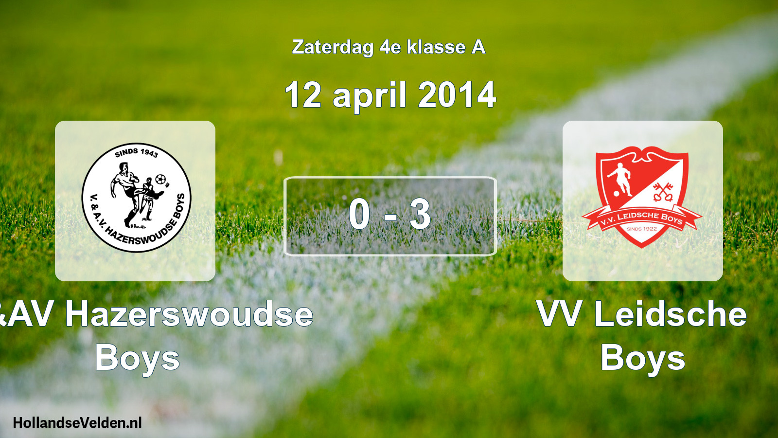 Total number of matches played: V&AV Hazerswoudse Boys - VV Leidsche Boys 0 - 3 (12 April 2014)