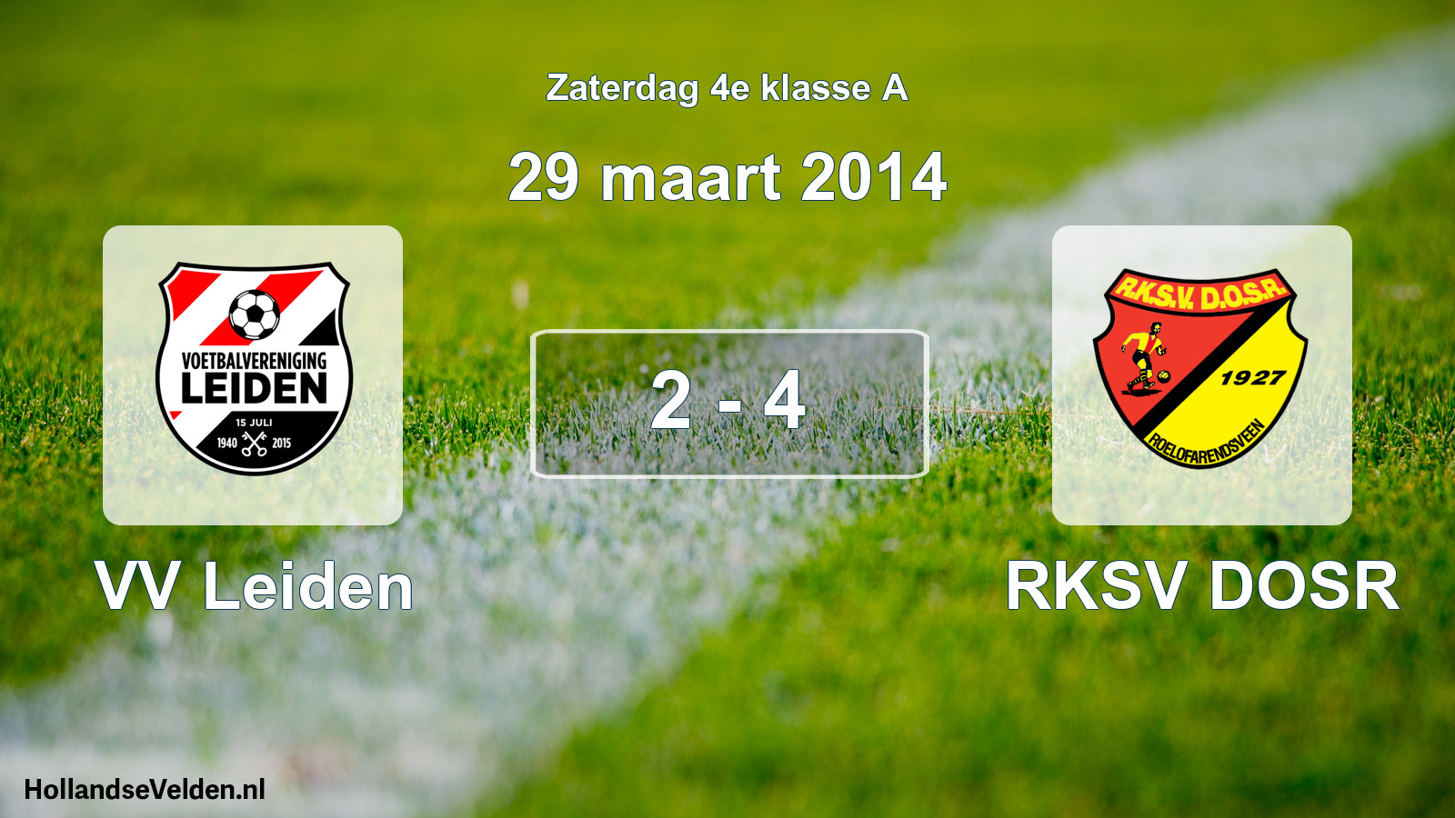 Total number of matches played: VV Leiden - RKSV DOSR 2 - 4 (29 March 2014)