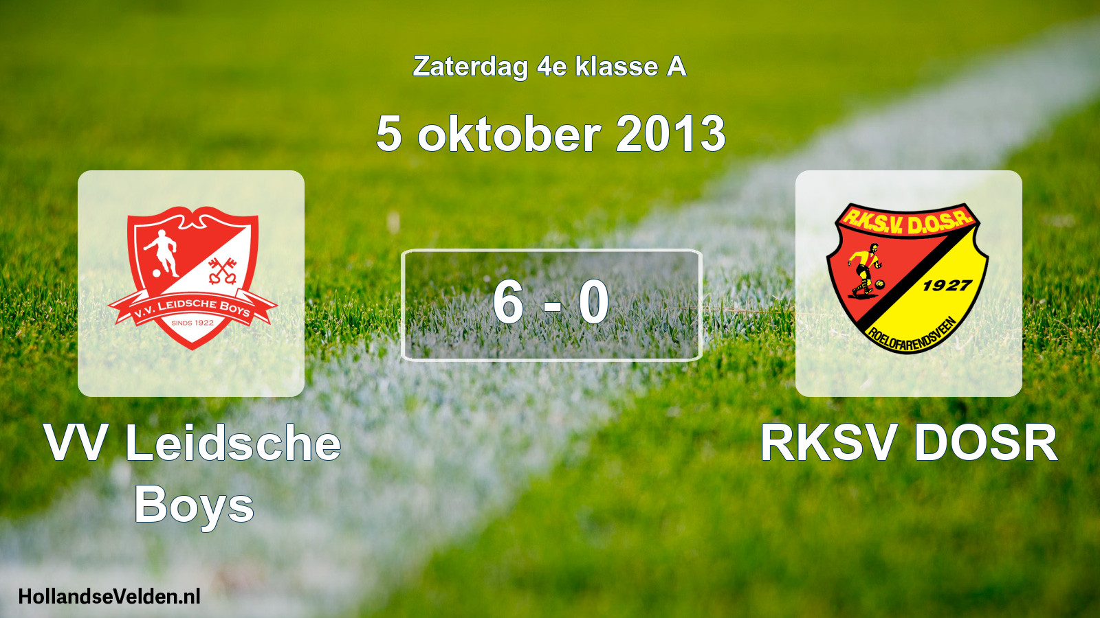 Total number of matches played: VV Leidsche Boys - RKSV DOSR 6 - 0 (5 October 2013)