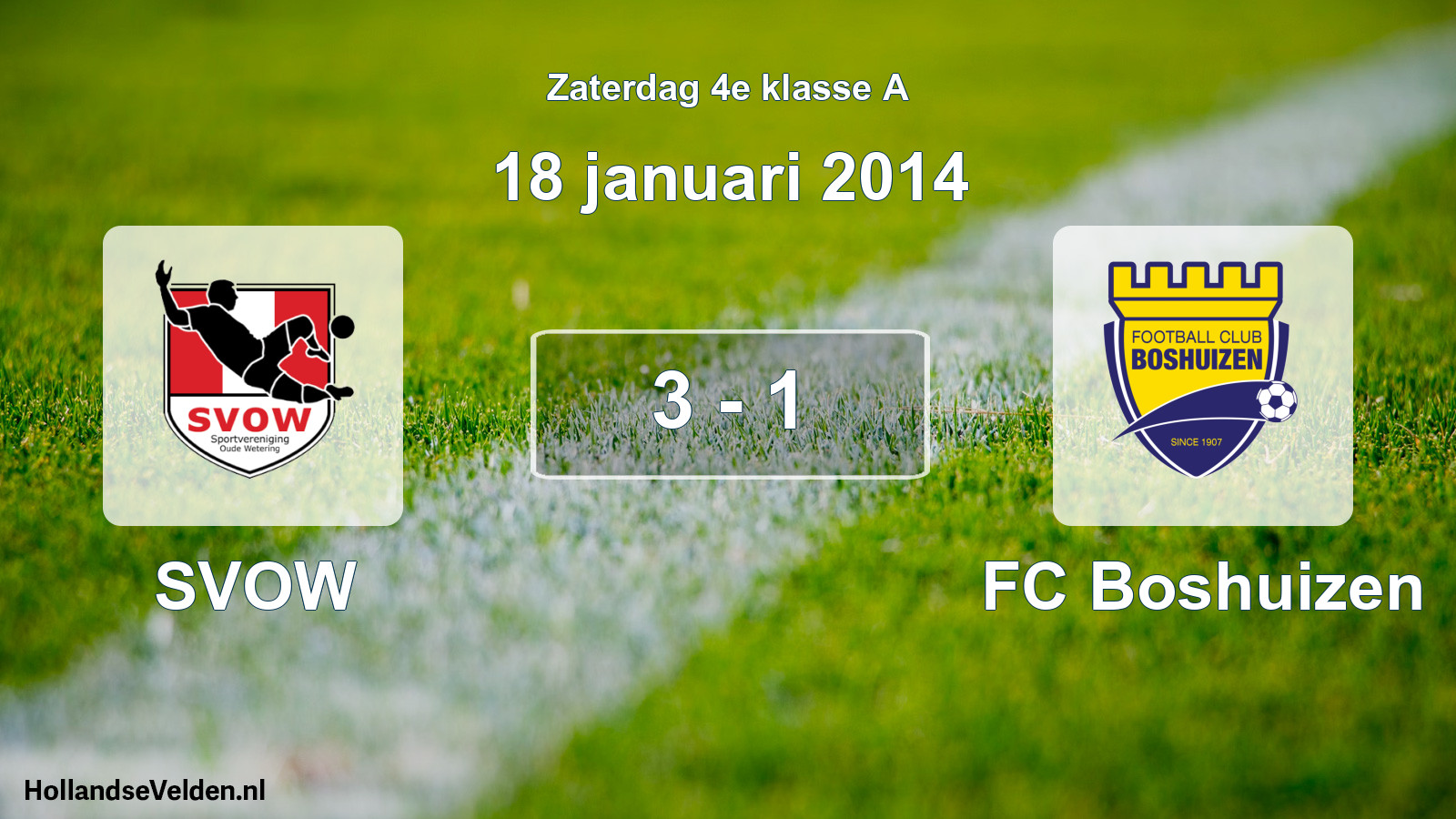 Total number of matches played: SVOW - FC Boshuizen 3 - 1 (18 January 2014)