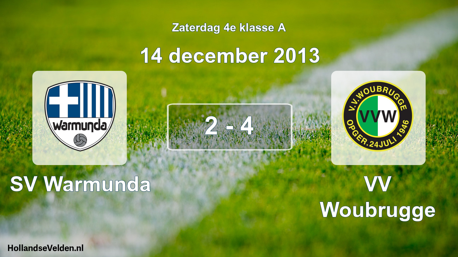Total number of matches played: SV Warmunda - VV Woubrugge 2 - 4 (14 December 2013)