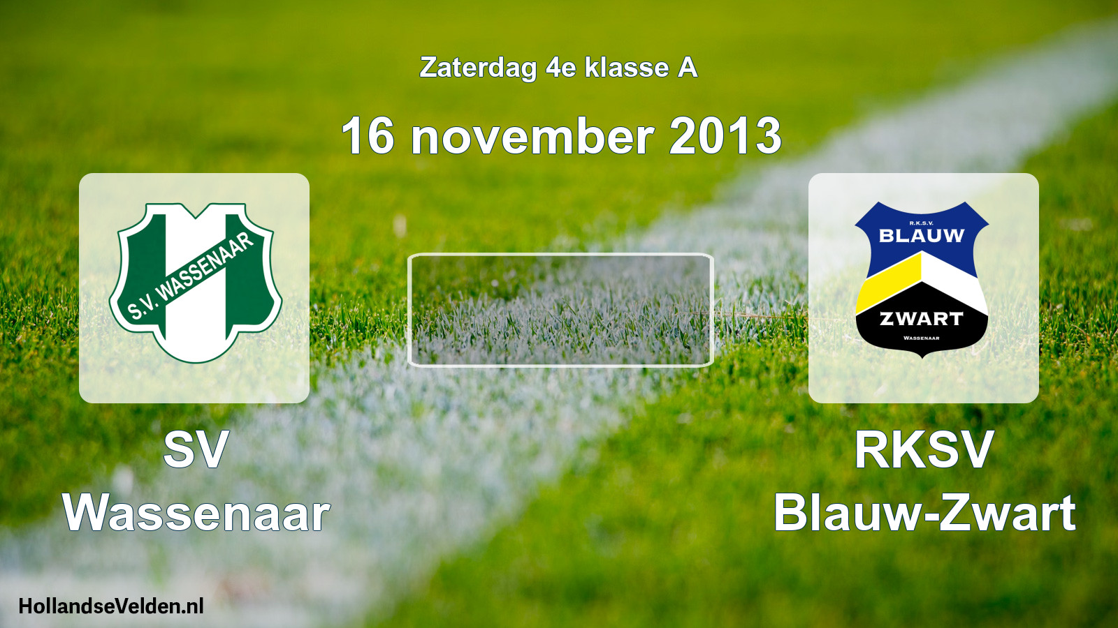 Scheduled Match: SV Wassenaar - RKSV Blauw-Zwart (16 November 2013)