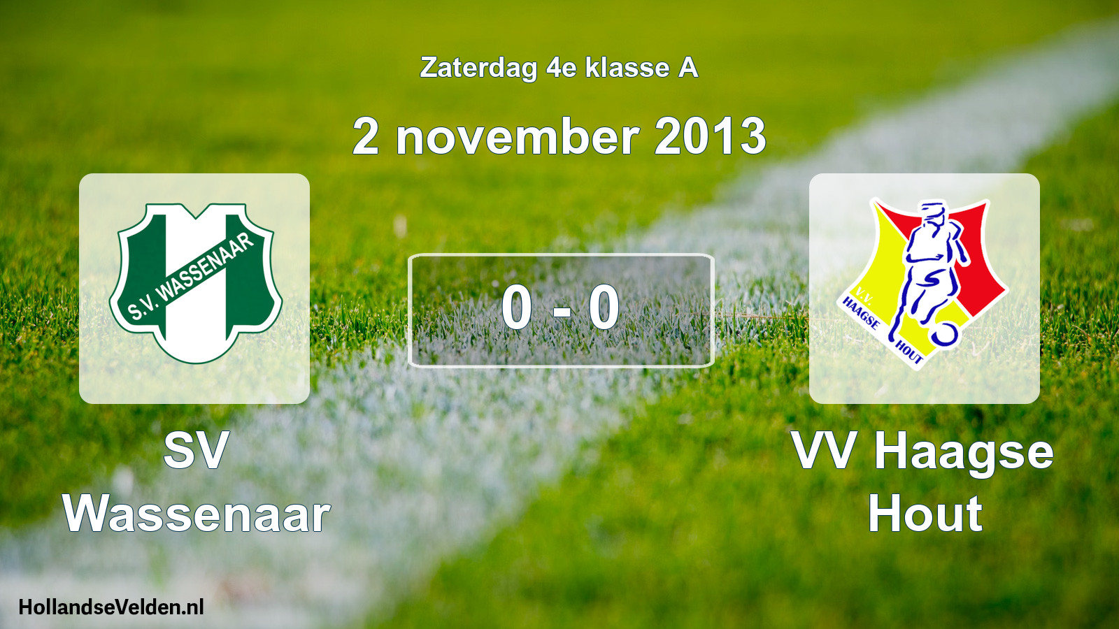 Total number of matches played: SV Wassenaar - VV Haagse Hout 0 - 0 (2 November 2013)